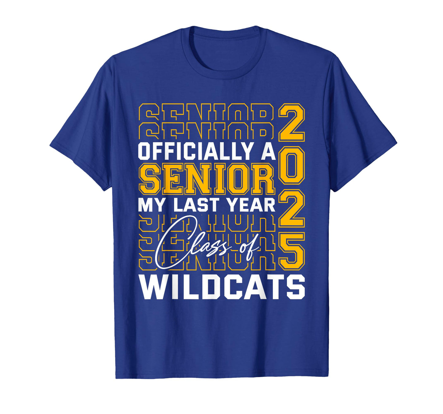 Dallastown Area Wildcats Officially a Senior Class of 2025 T-Shirt