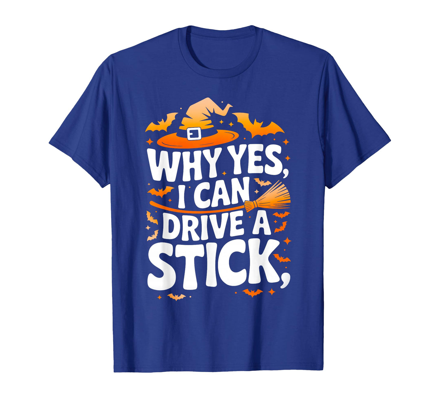 Why Yes Actually I Can Drive A Stick Funny Halloween Witch T-Shirt