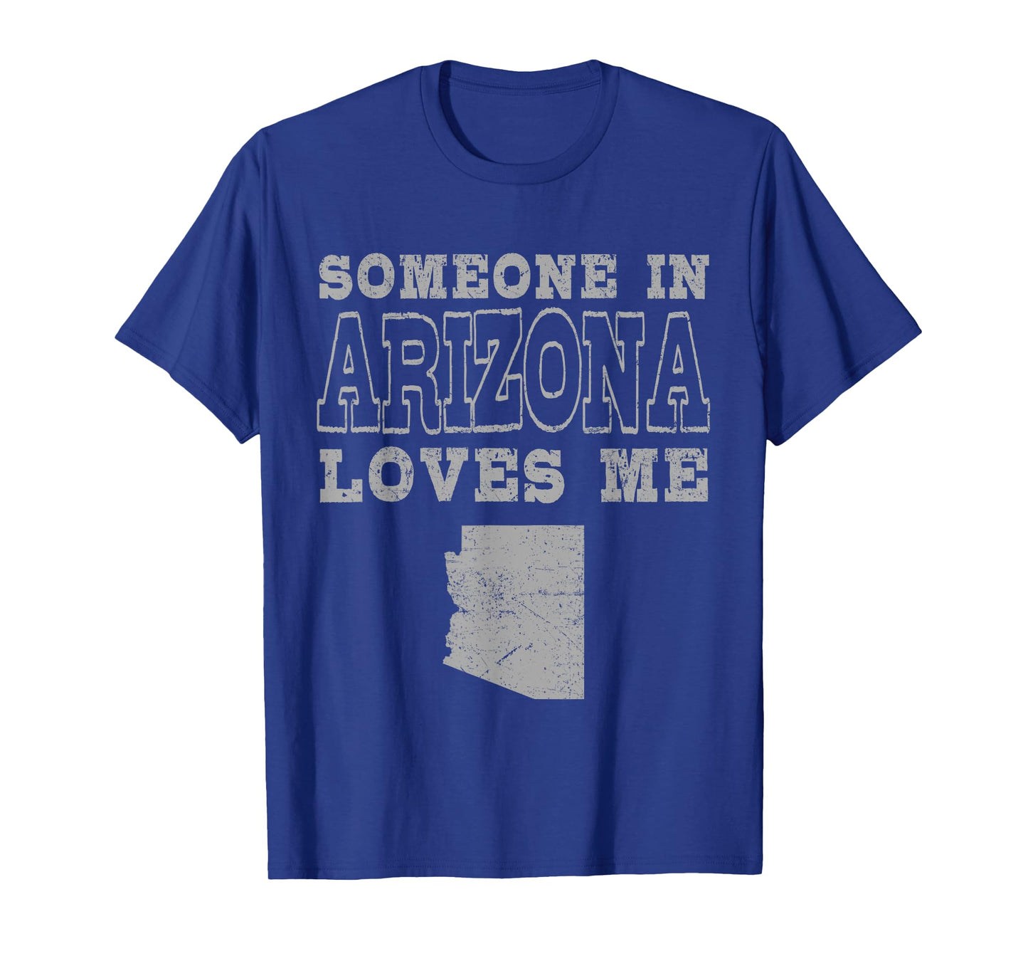 Someone In Arizona Loves Me Vintage US State T-Shirt