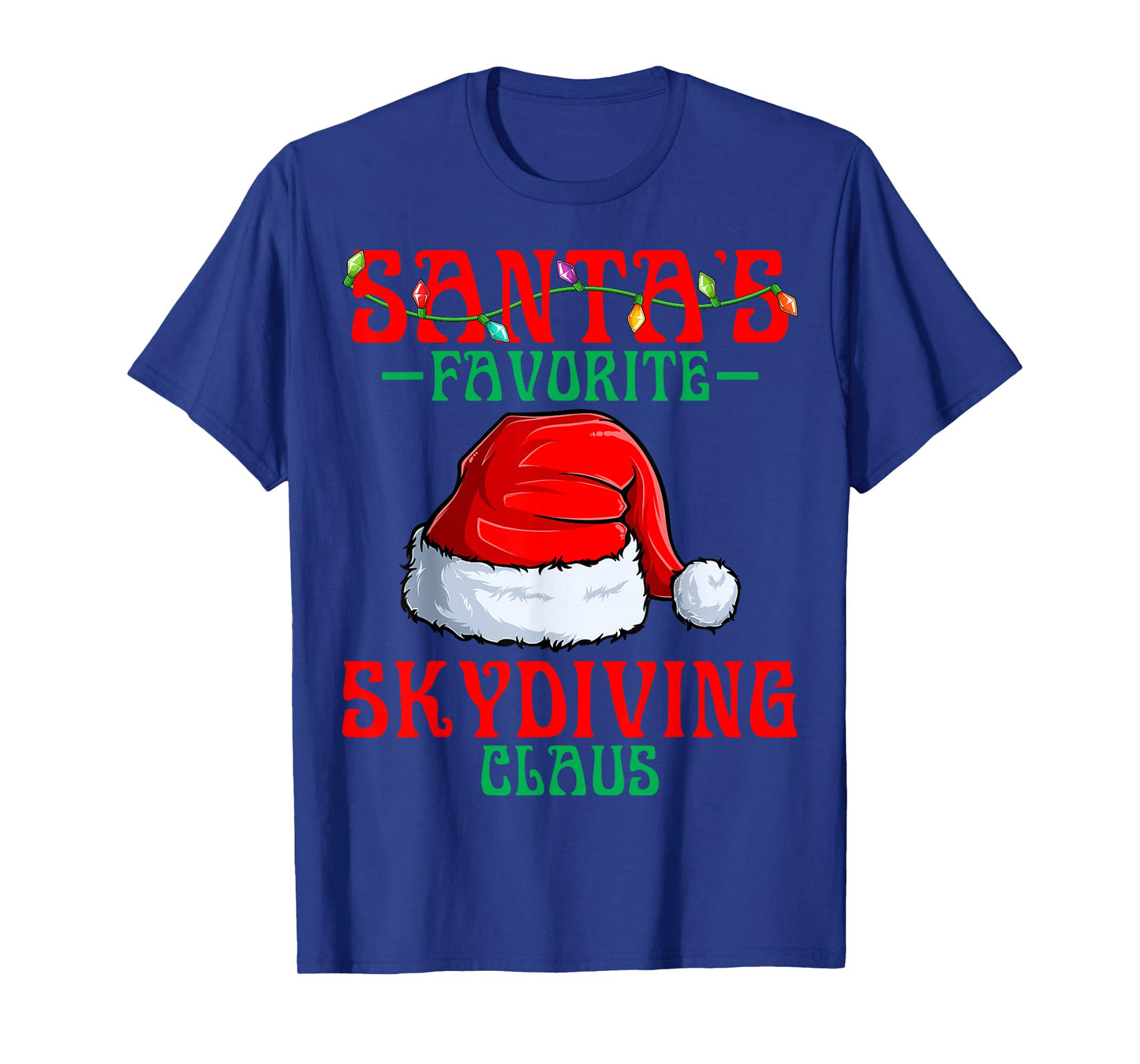 Santa's Favorite Skydiving Claus Christmas Santa Hat T-Shirt