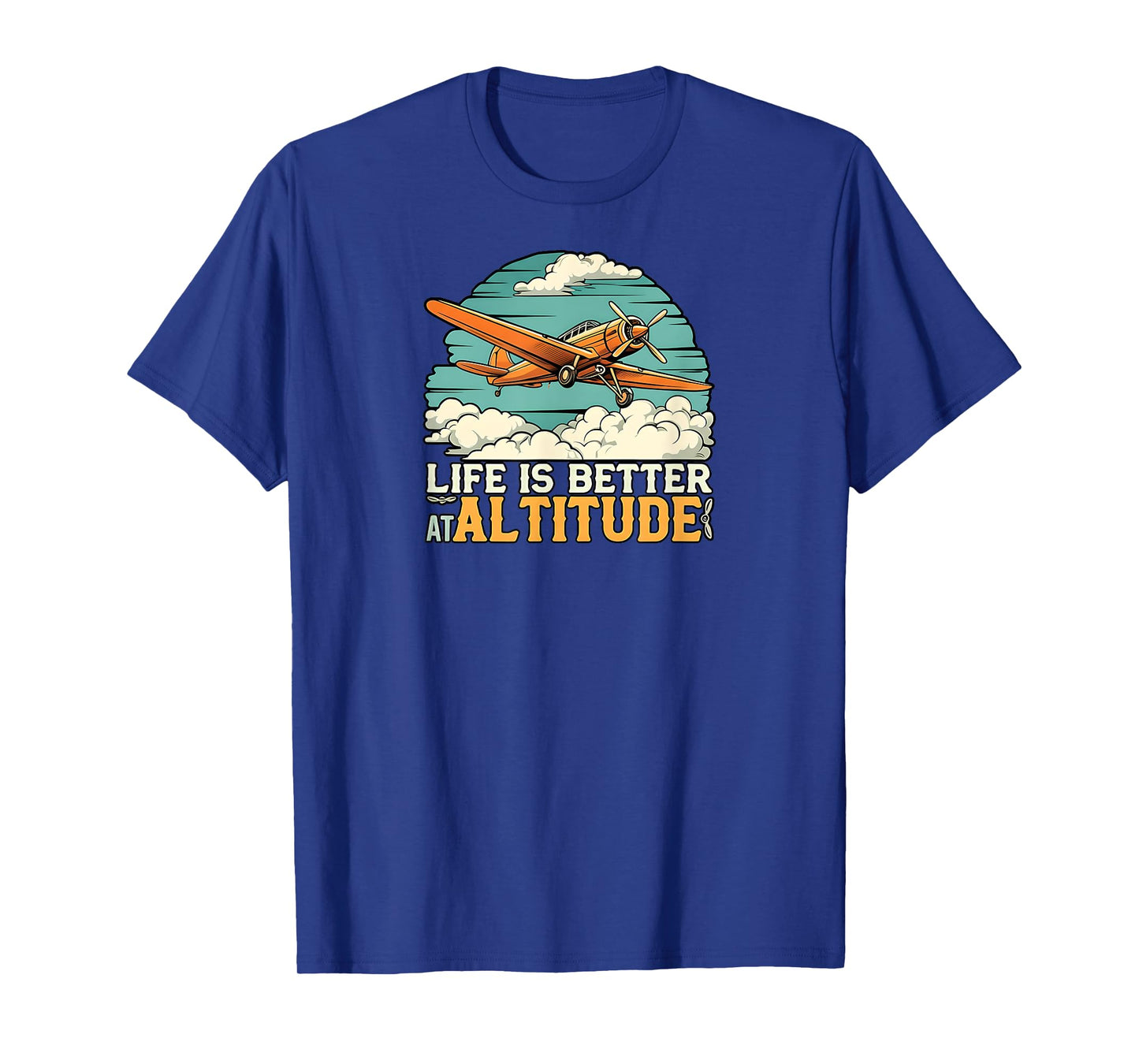 Life Is Better At Altitude Pilot Airplane Flying Design T-Shirt