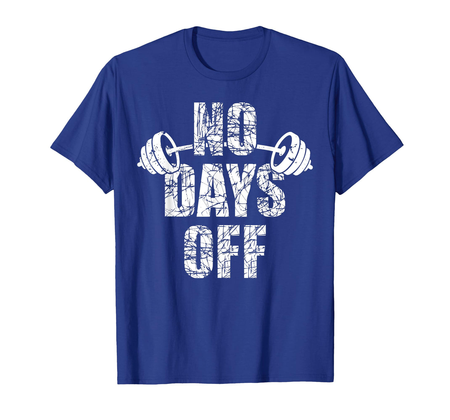 No Days Off Bodybuilder Saying Barbell Bodybuilding T-Shirt