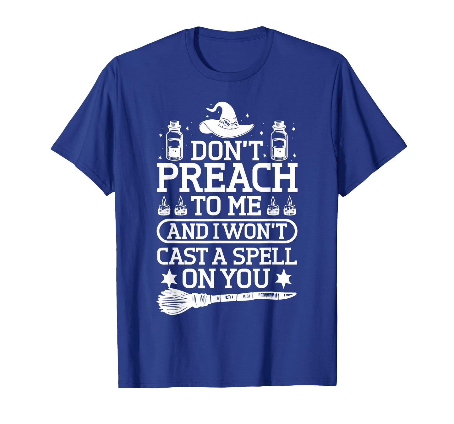 Witchy Humor Spell Design T-Shirt