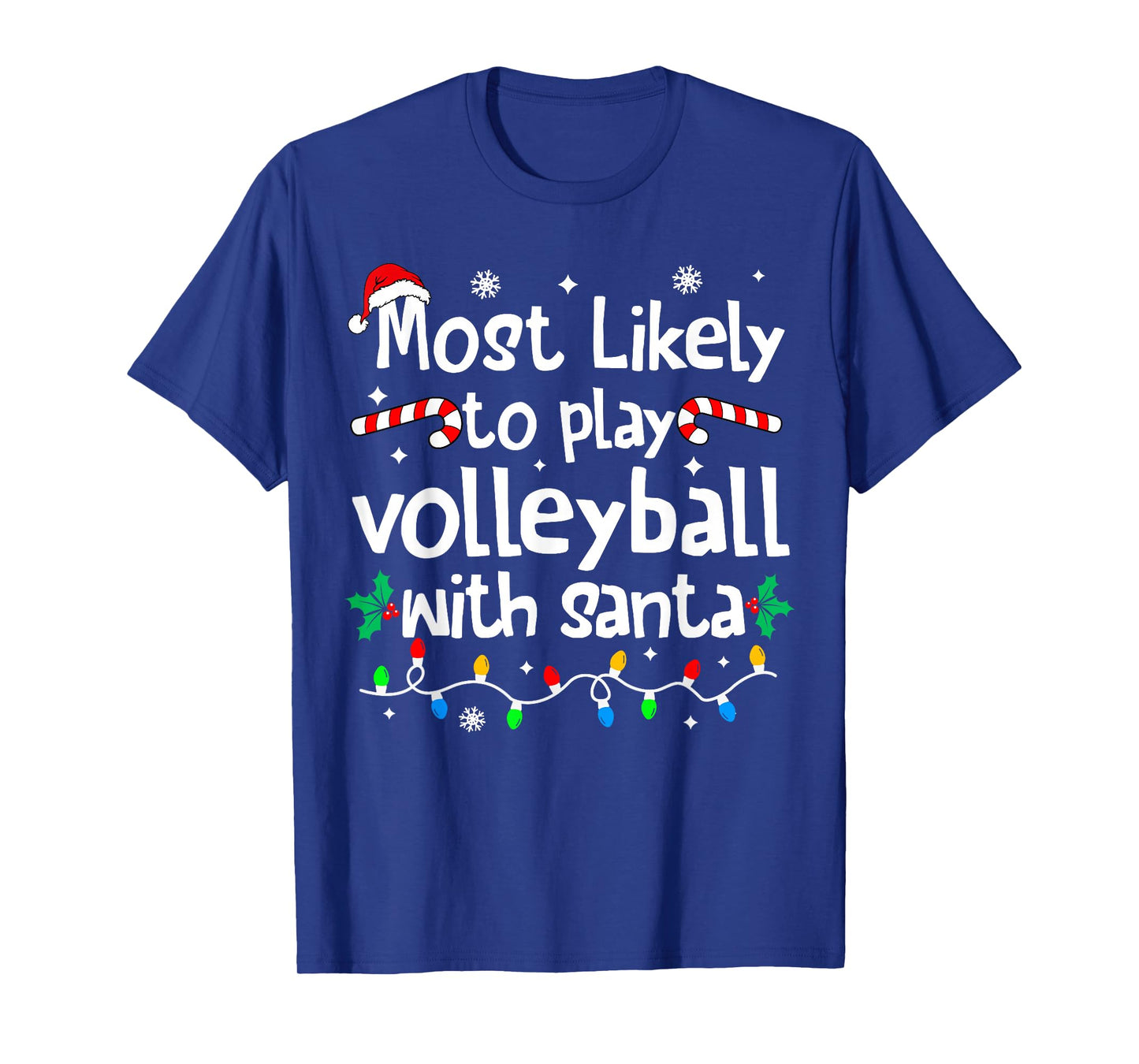 Most Likely to Play Volleyball with Santa Christmas Matching T-Shirt
