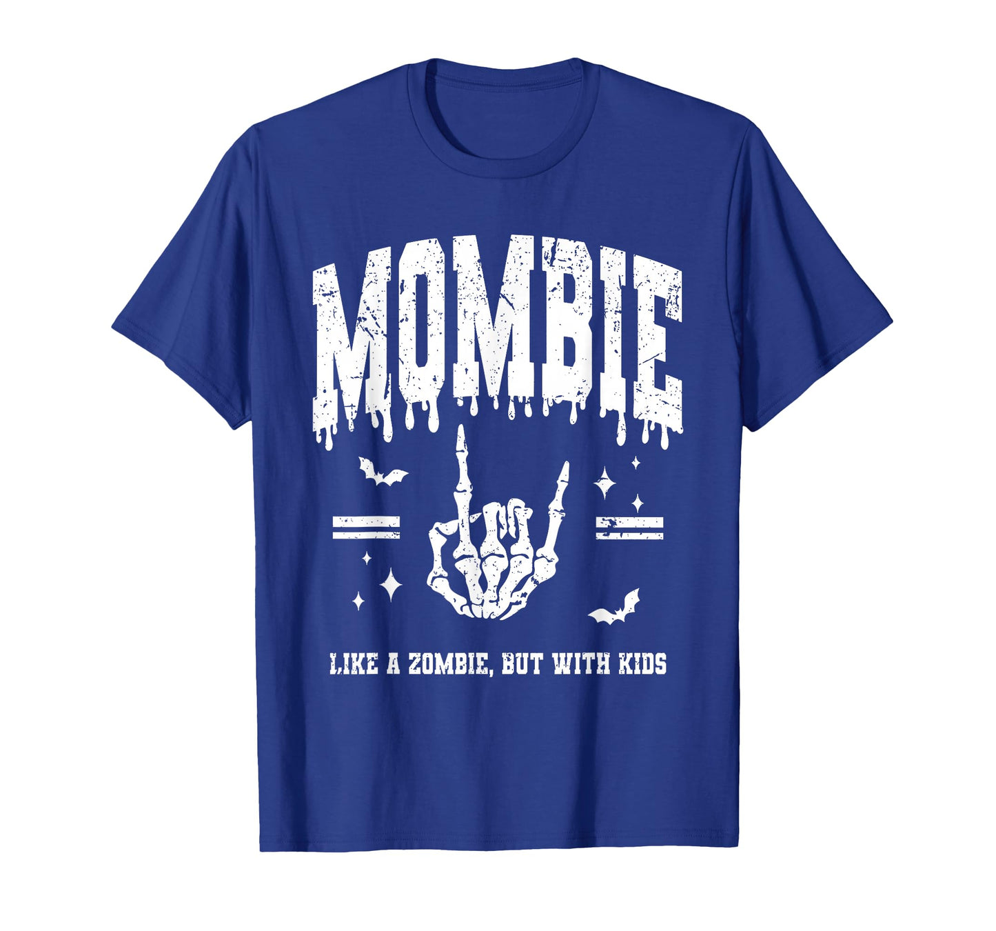 Mombies Like A Zombie But With Kids Funny Mom Halloween T-Shirt