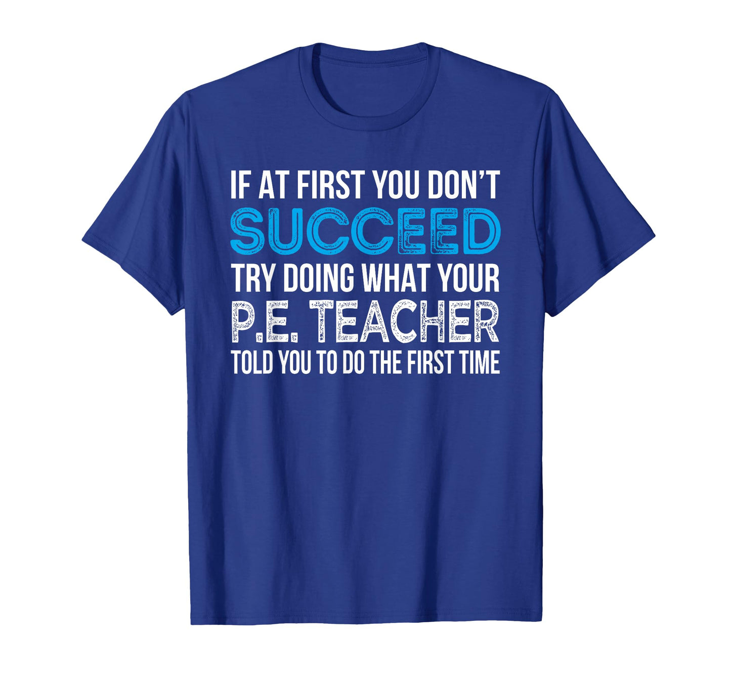 Physical Education P.E. Teacher Funny Gift T-Shirt