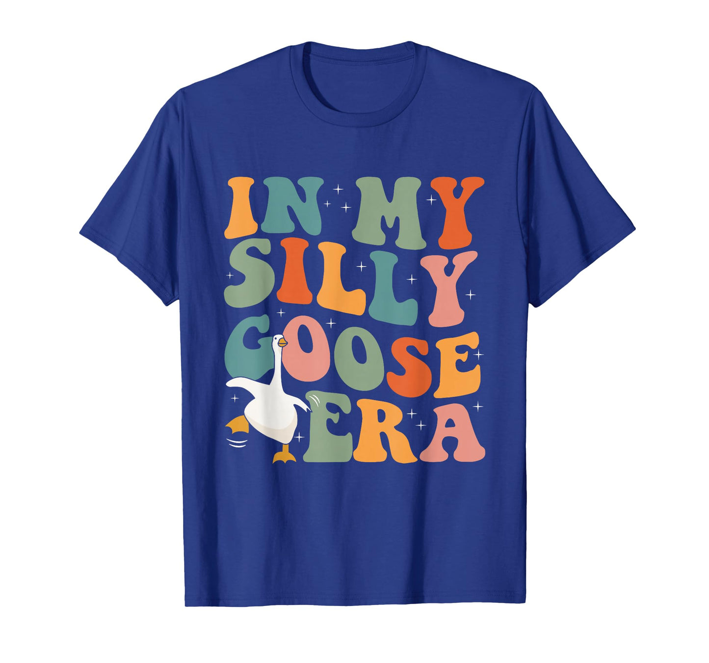 In My Silly Goose Era Funny Retro Silly Goose Men Women Kids T-Shirt