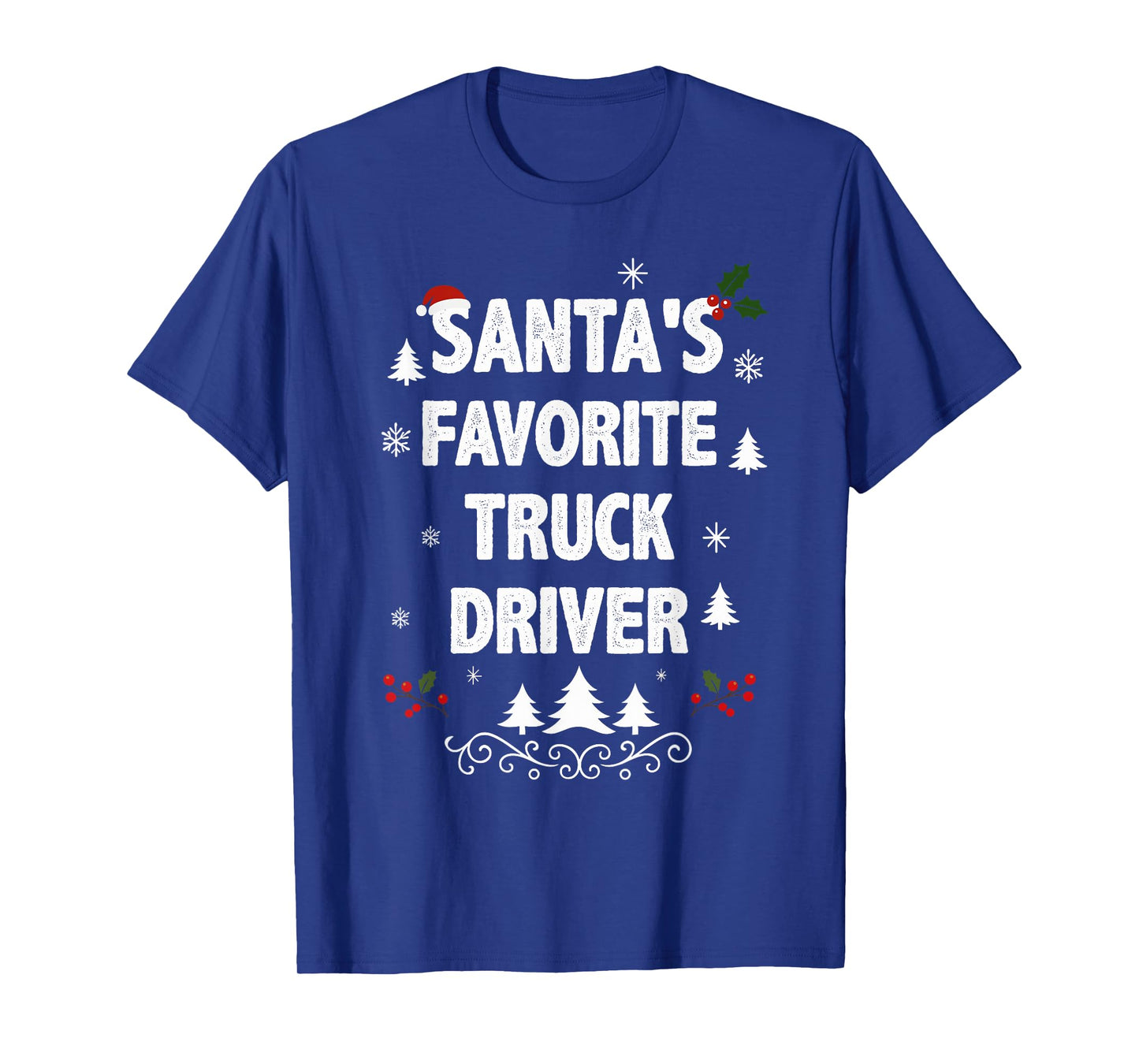 Santa's Favorite Truck Driver Funny Holiday Christmas Pajama T-Shirt
