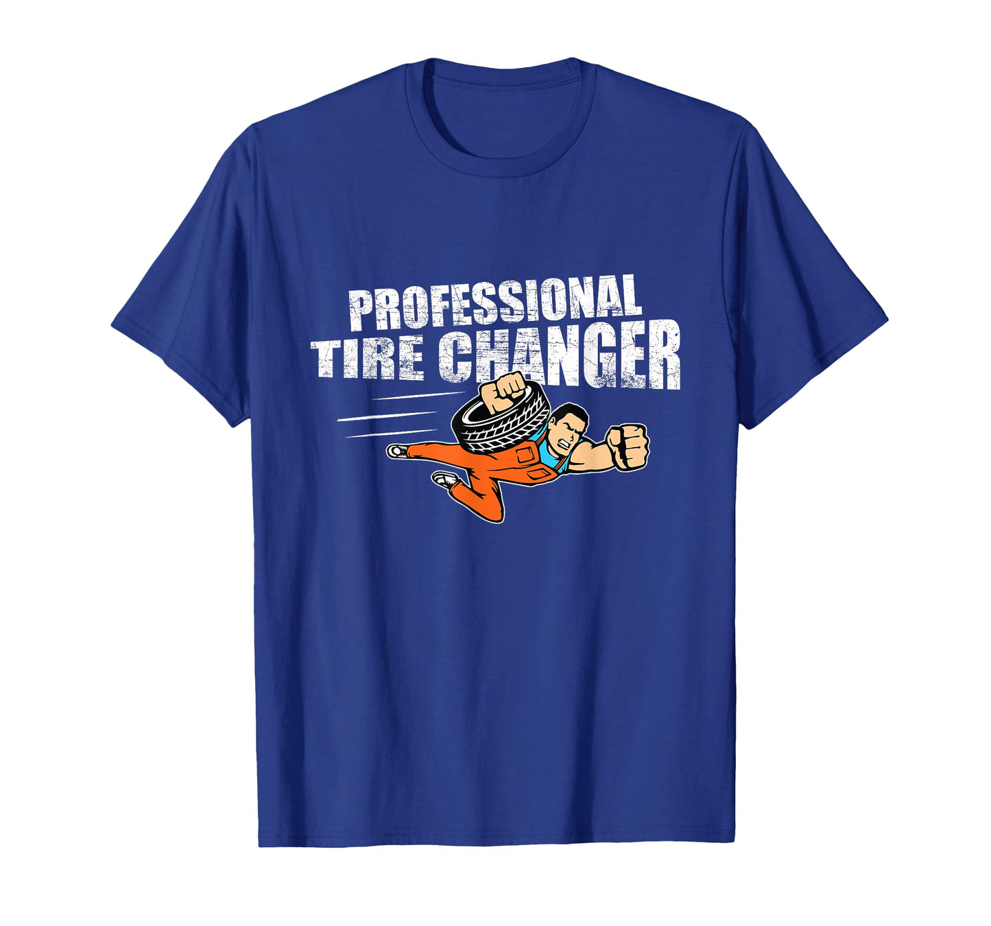 Professional Tire Changer Car Mechanic Novelty Gift T-Shirt T-Shirt
