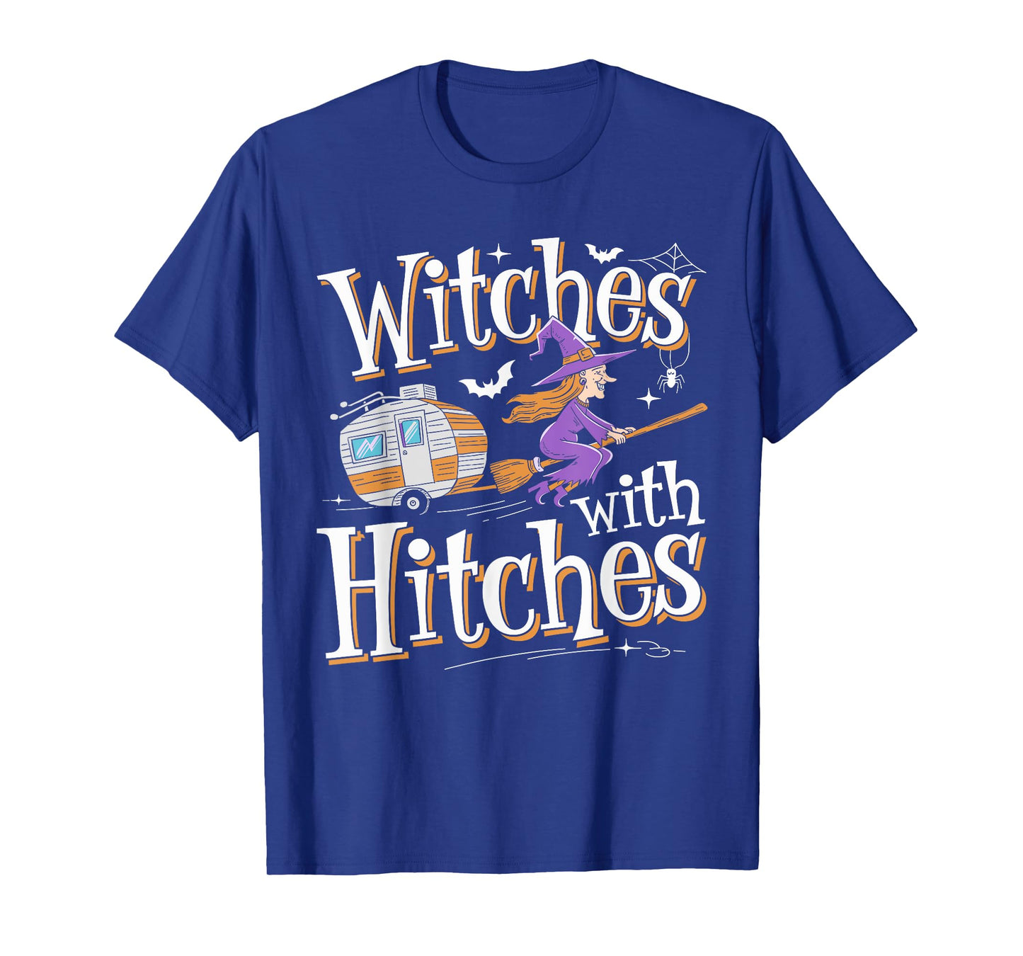 Witches With Hitches Funny Halloween Camping Witches T-Shirt