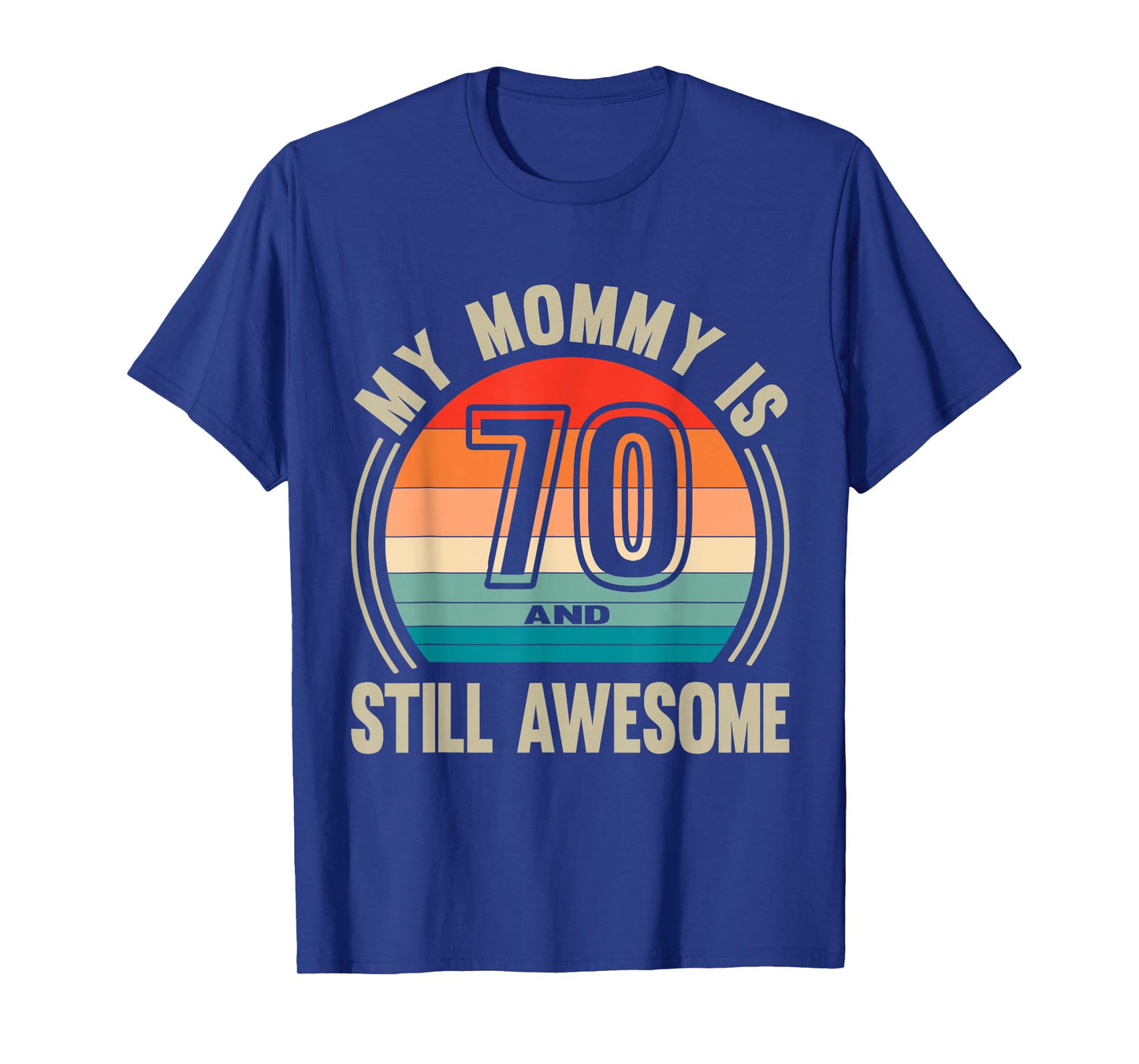Womens Recto Mommy is 70 and Still Awesome 70th Birthday Mom T-Shirt