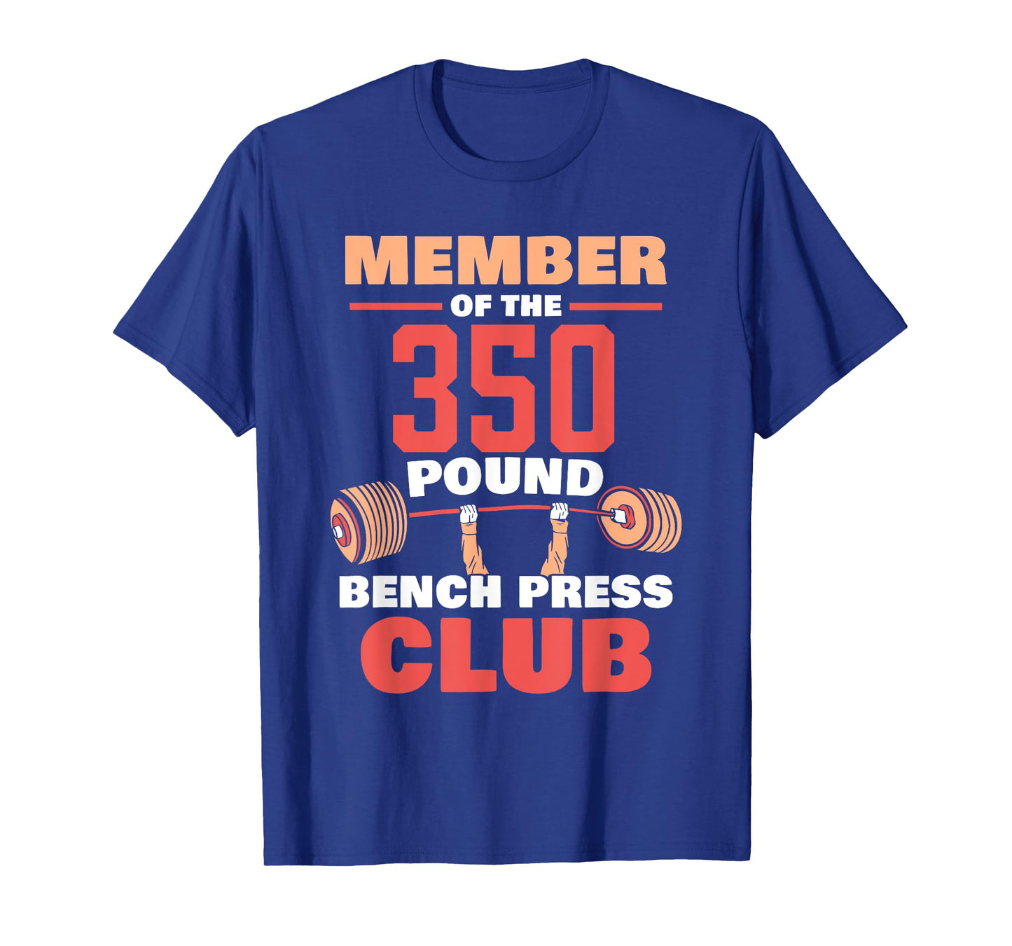 Member Of The 350 Pound Bench Press Club Strength Gym T-Shirt