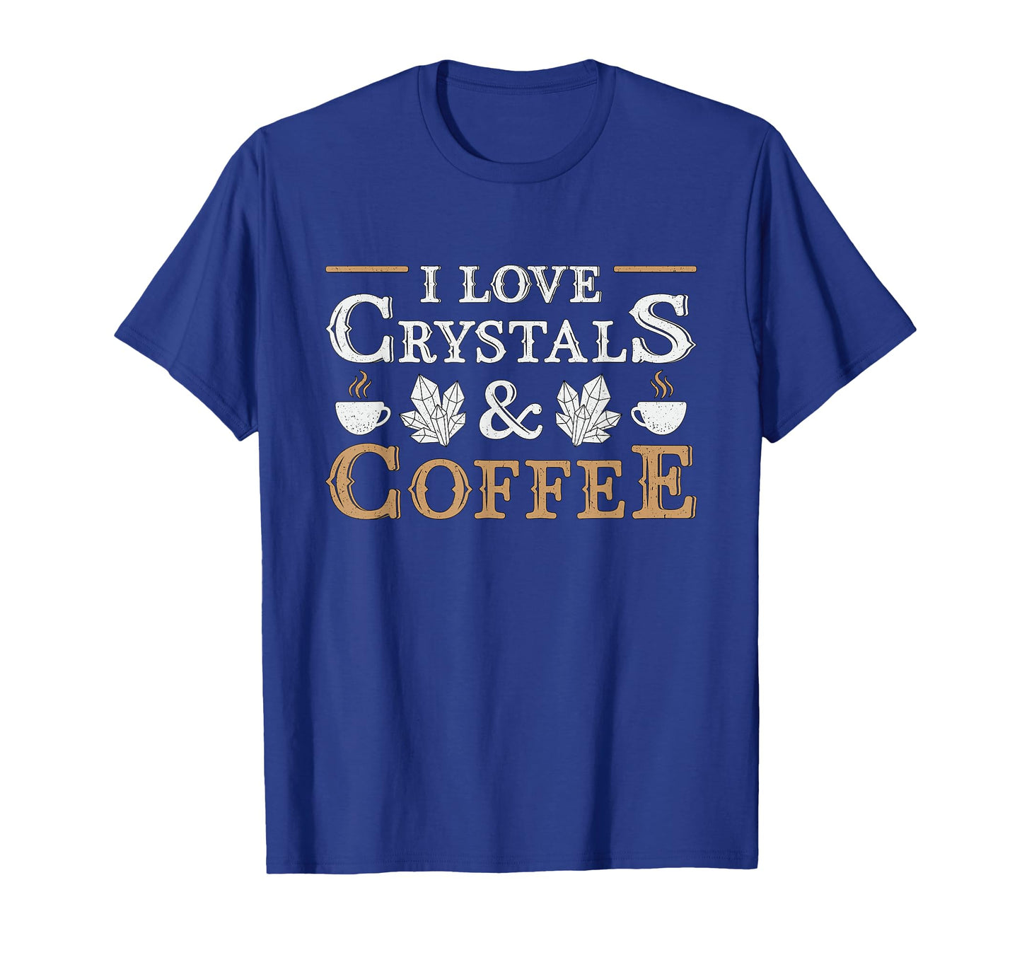 I Love Crystals & Coffee Spiritual Healing Crystal Healing T-Shirt