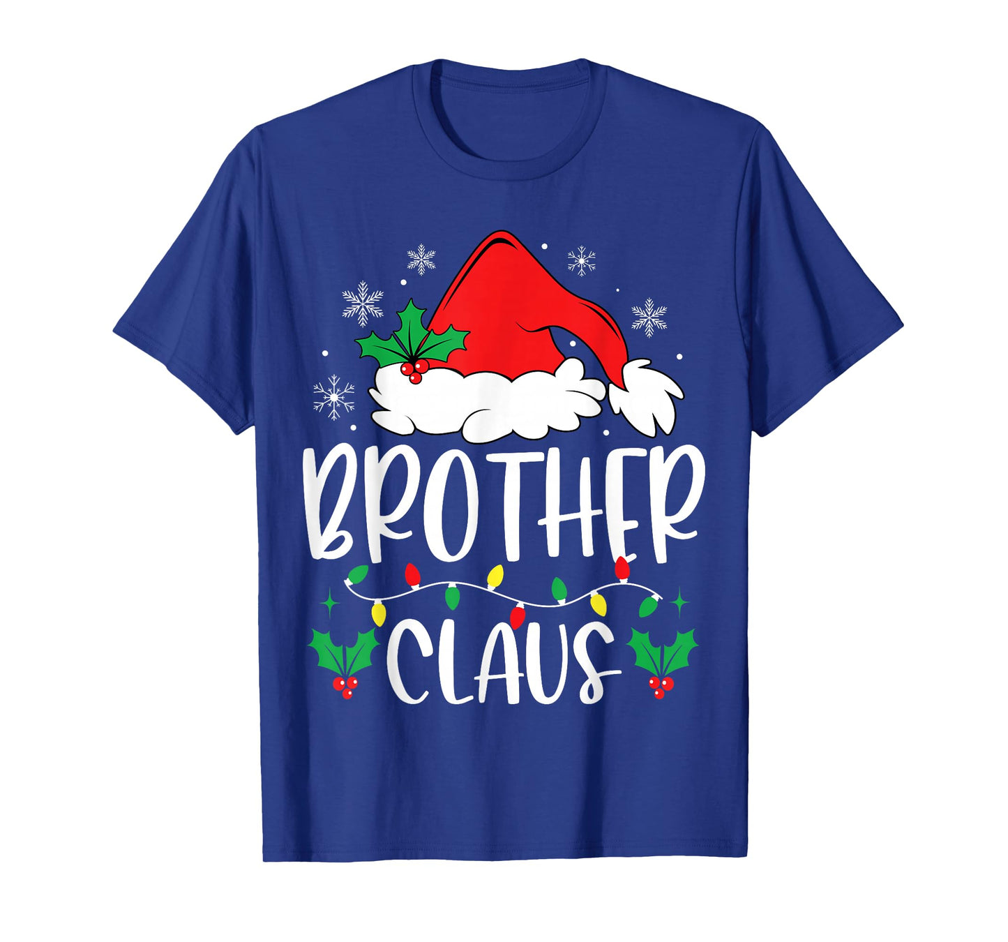 Brother Claus Christmas Lights Santa Holiday Family Matching T-Shirt