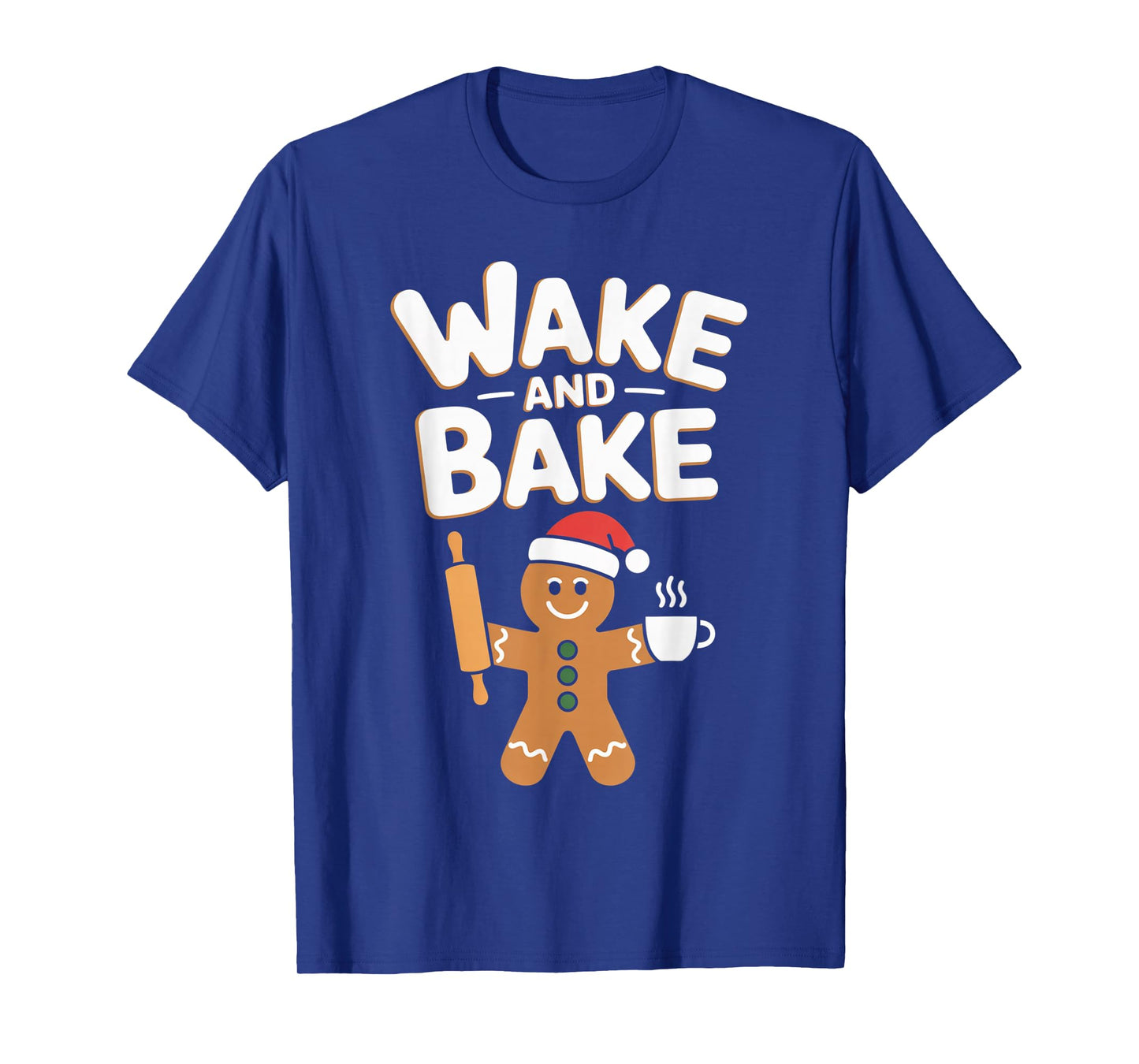Wake and Bake Gingerbread Rolling Pin Christmas Cookie T-Shirt