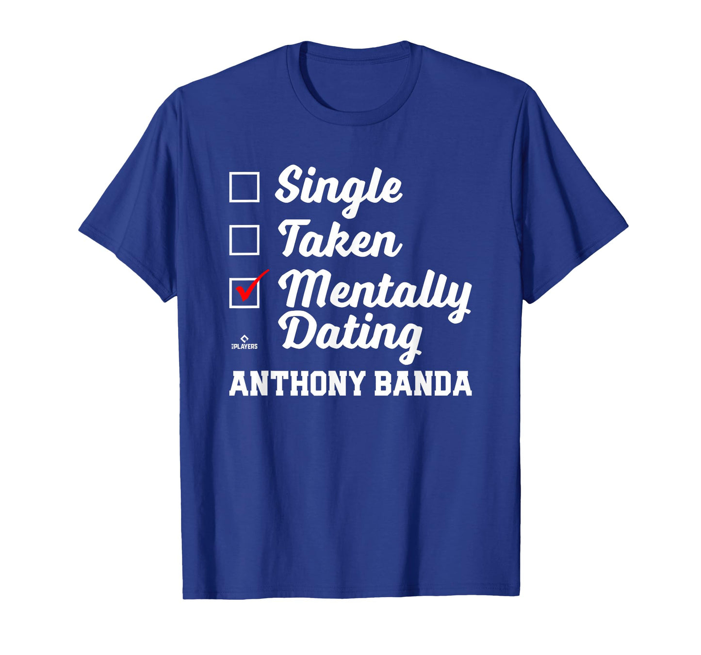 Mentally Dating Anthony Banda Prospect Baseball Fan Gear T-Shirt