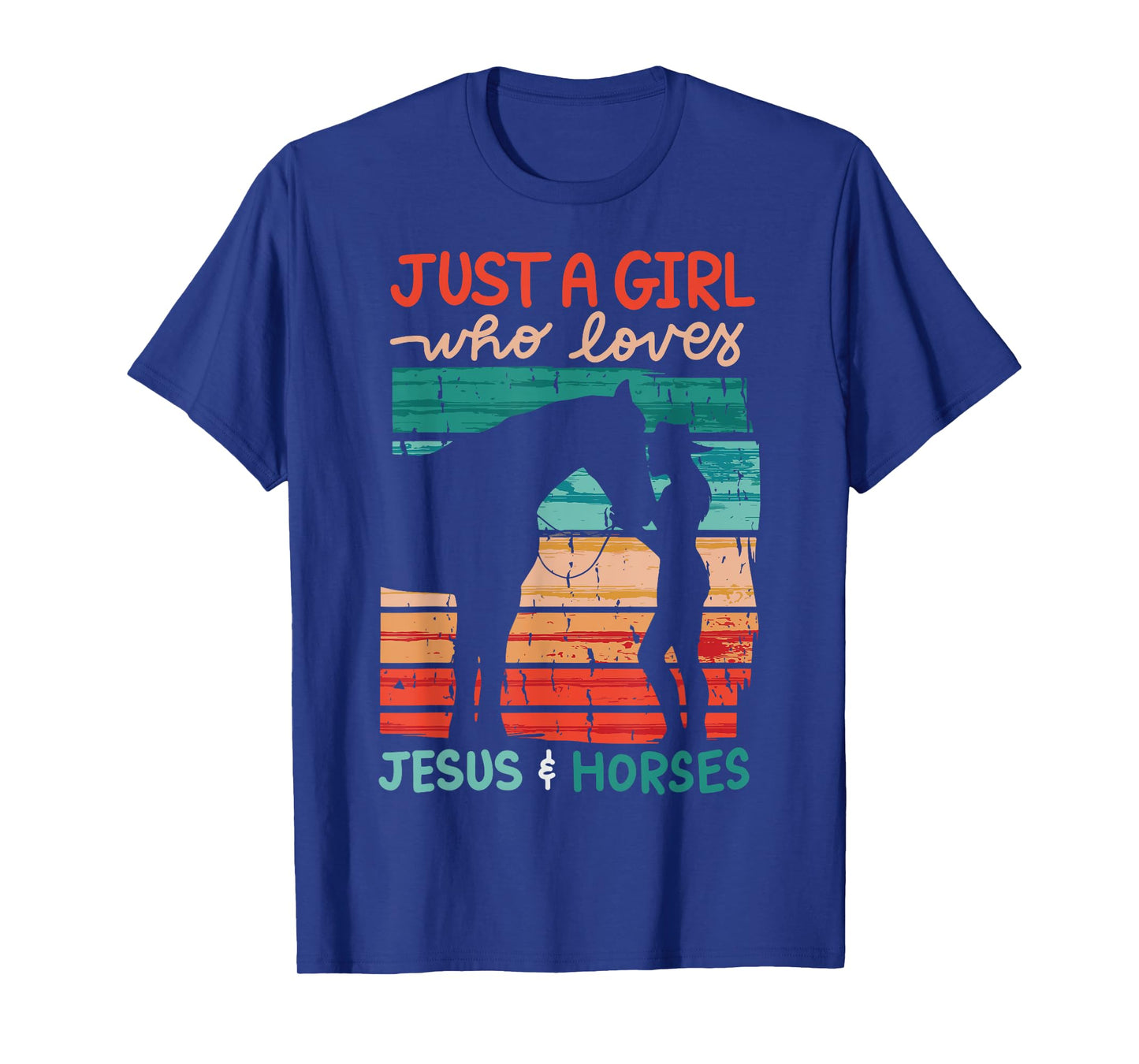 Just A Girl Who Loves Jesus And Horses T-Shirt