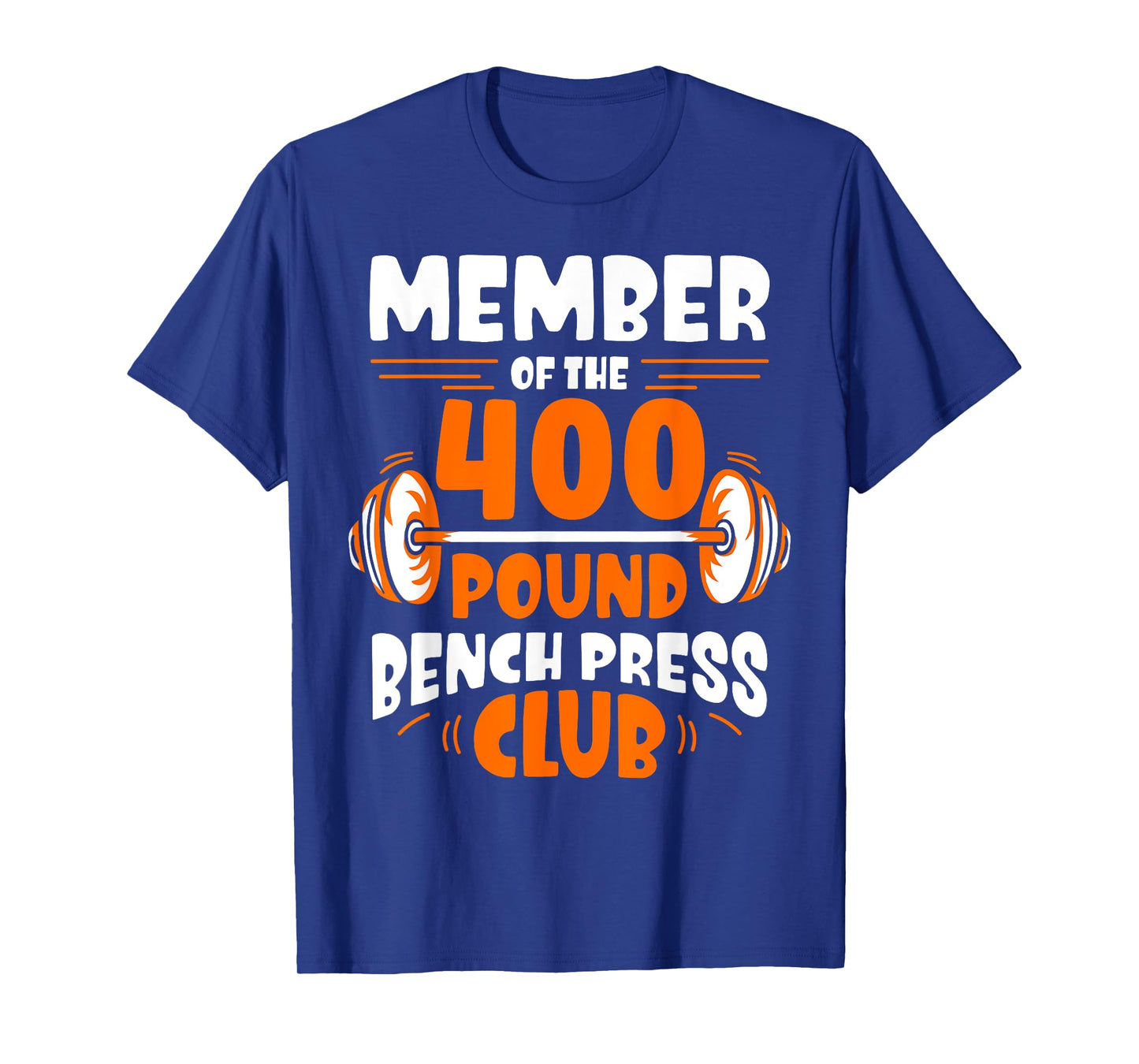 Member Of The 400 Pound Bench Press Club Strength Gym T-Shirt