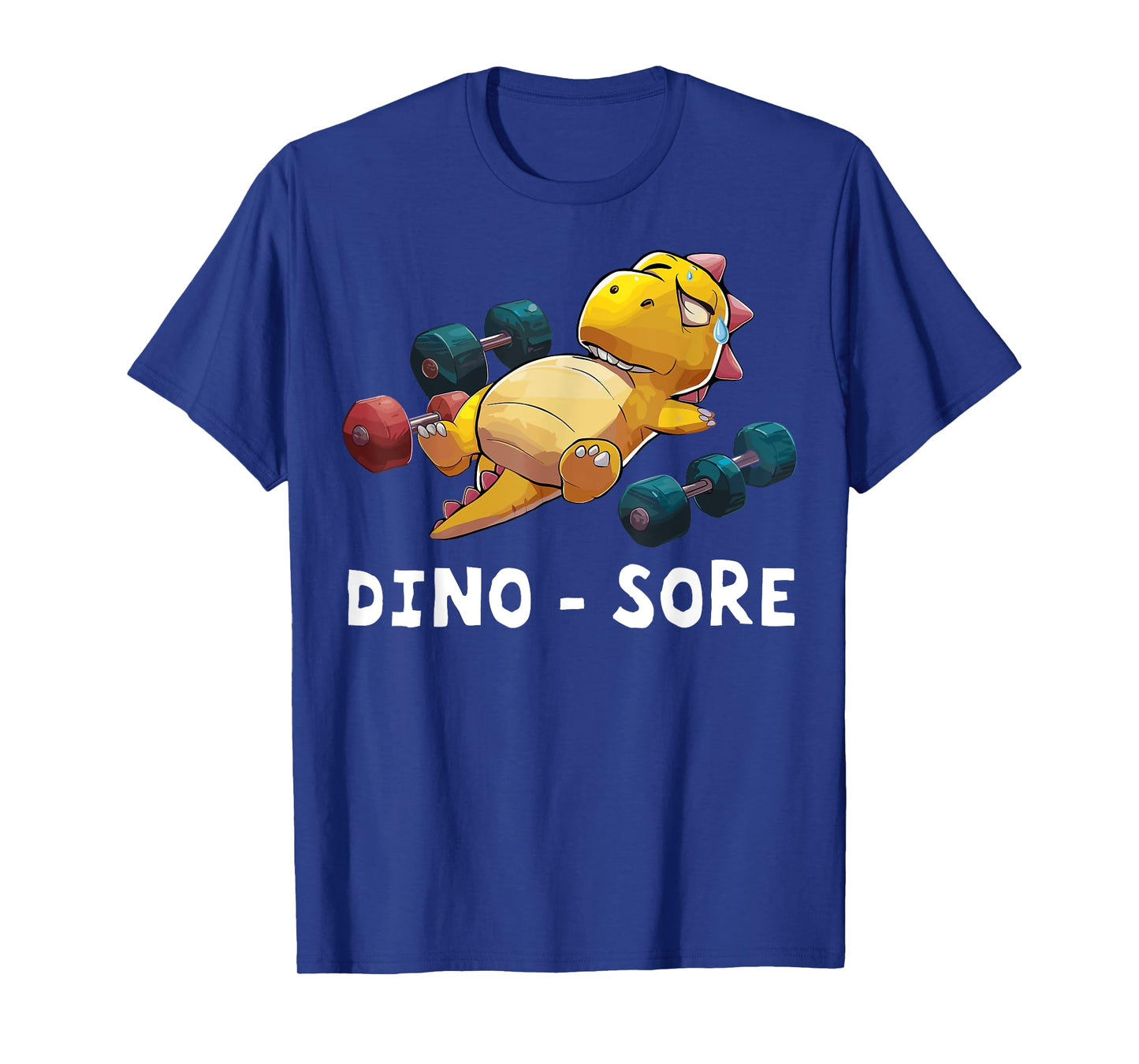 Dino - Sore Funny Dinosaur Workout Gym Fitness Workout T-Shirt