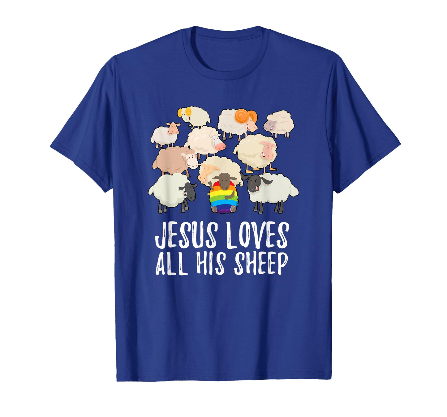 Rainbow Pride Gay Christian LGBTQ+ Jesus Loves All His Sheep T-Shirt