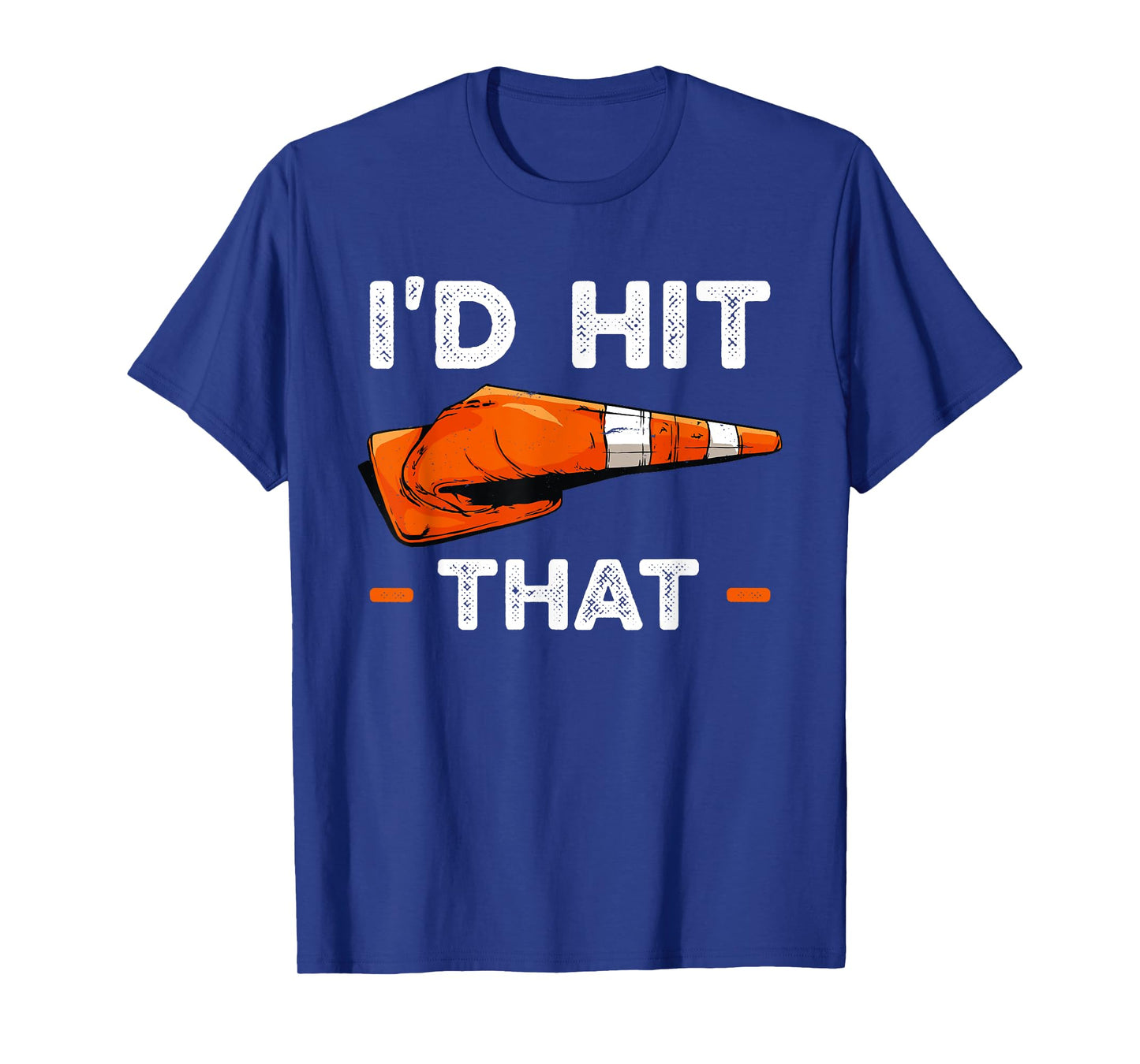 I'd Hit That Halloween Costume Traffic Cone T-Shirt