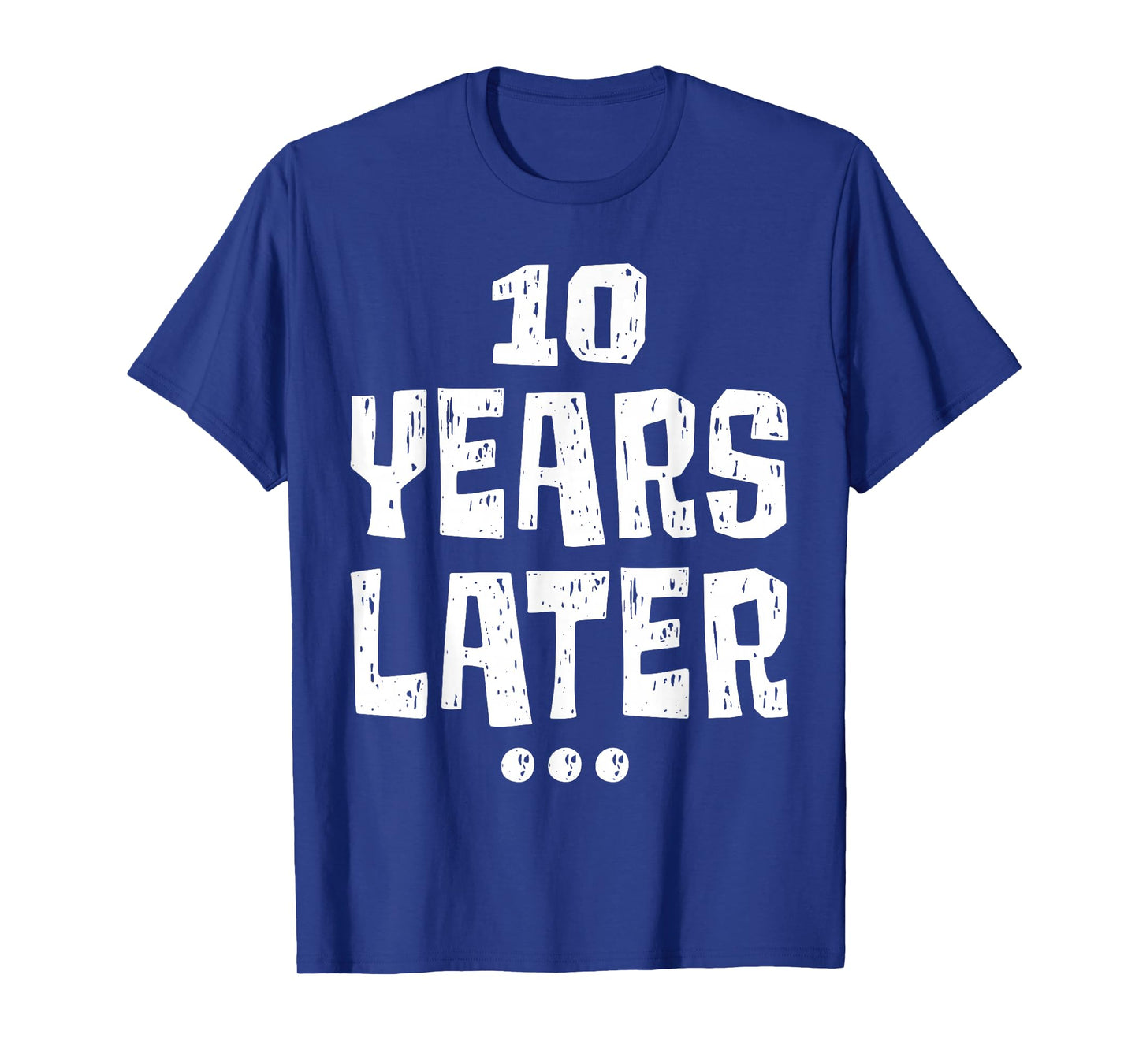 ten Years Later Funny 10 Year Old 10th Birthday Party T-Shirt
