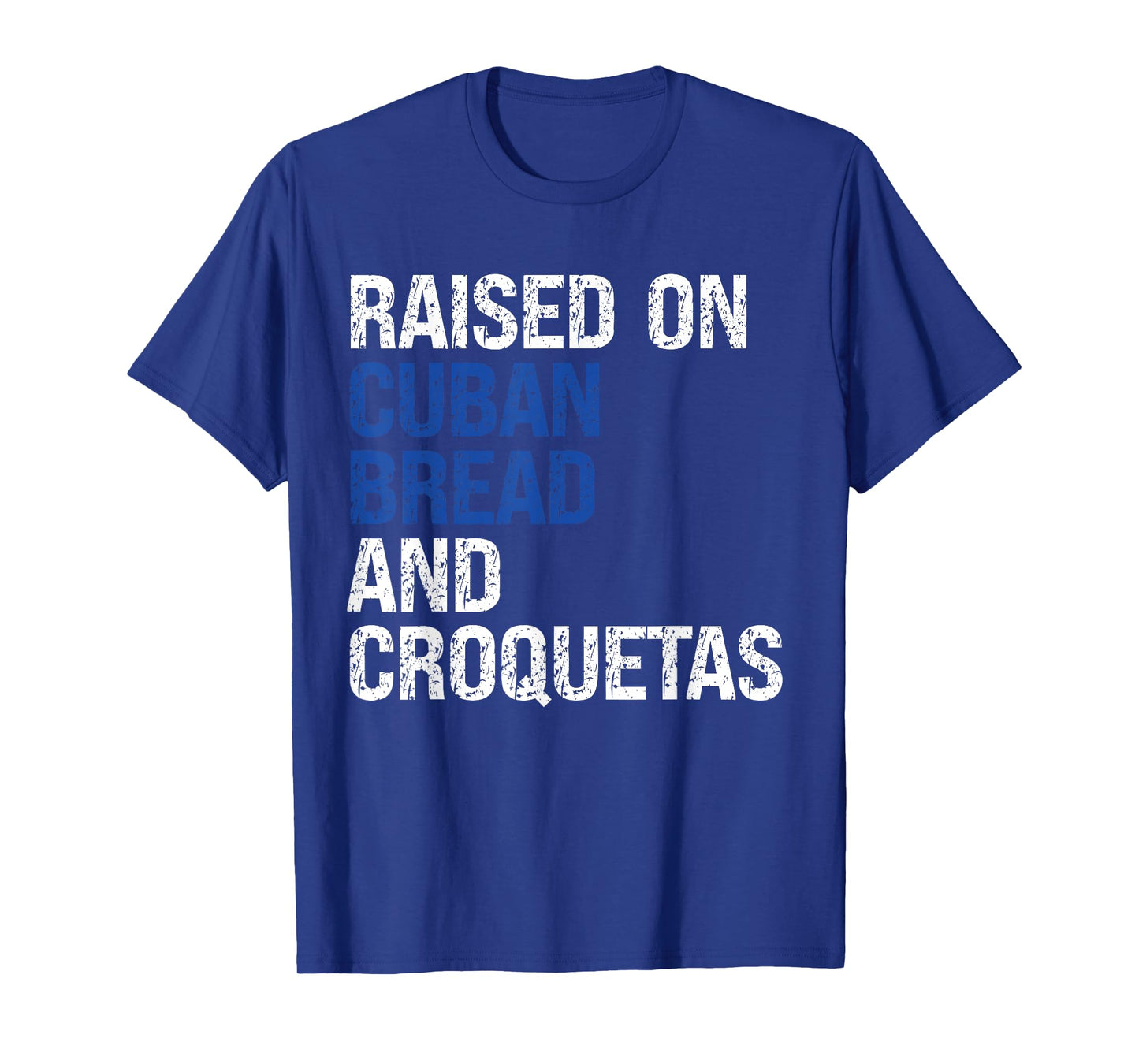 Retro Raised On Cuban Bread And Croquetas Vintage Food Lover T-Shirt