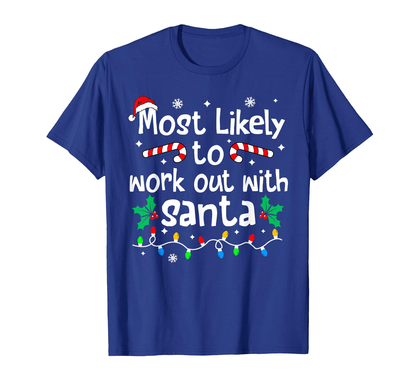 Most Likely to Work Out with Santa Christmas Matching Family T-Shirt