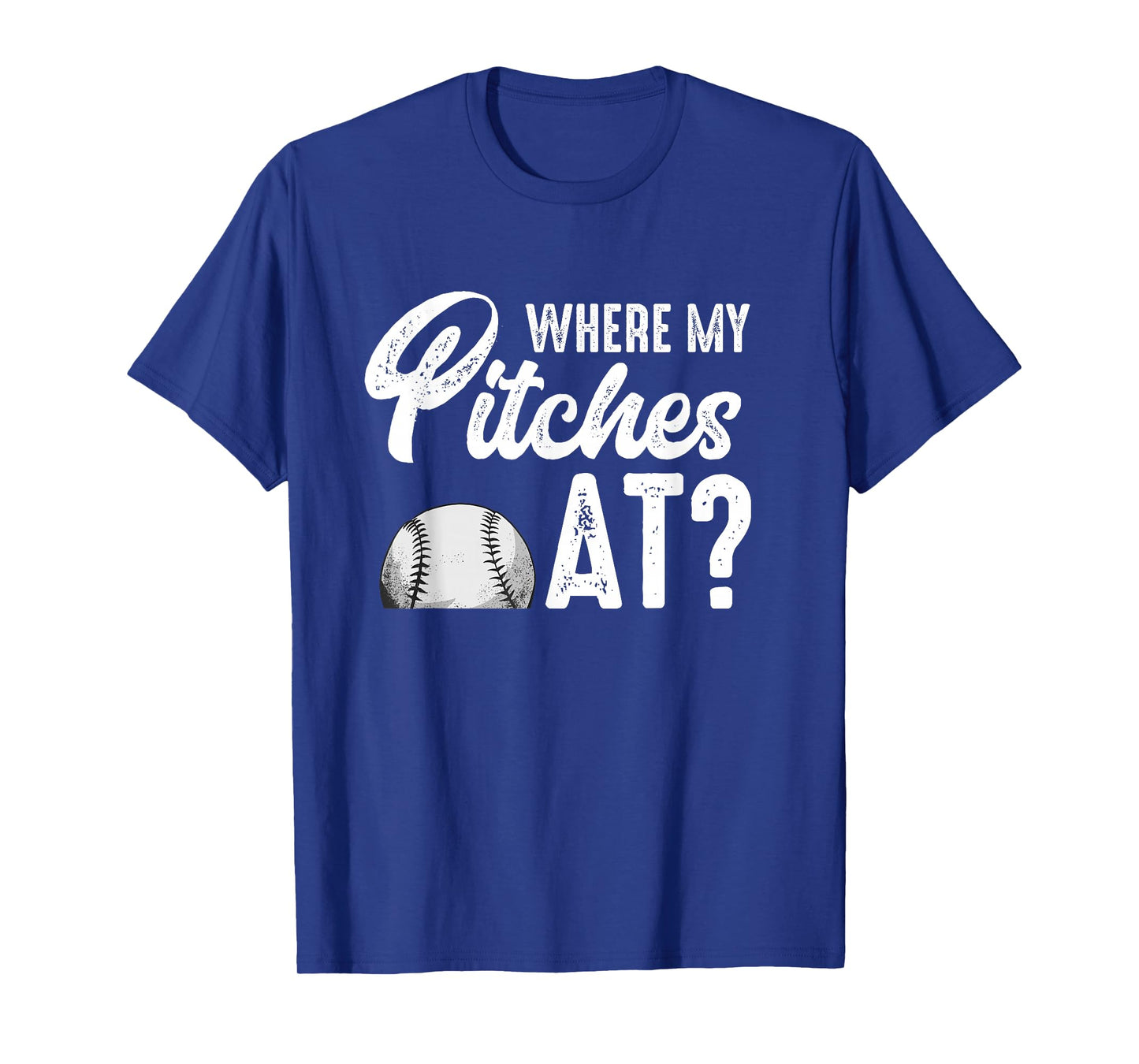 Where My Pitches At Shirt Women Funny Baseball Lover Pitcher T-Shirt