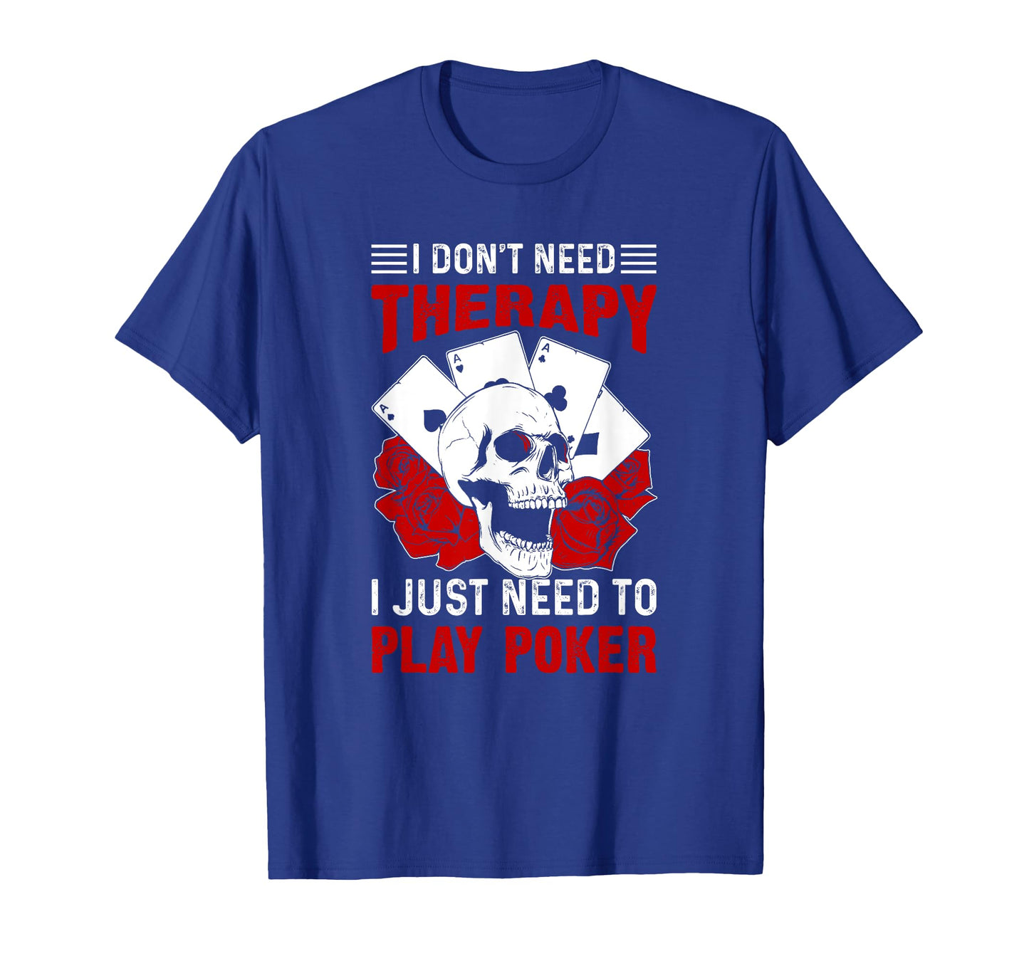 Funny Poker Card Player Casino Gambler Poker T-Shirt