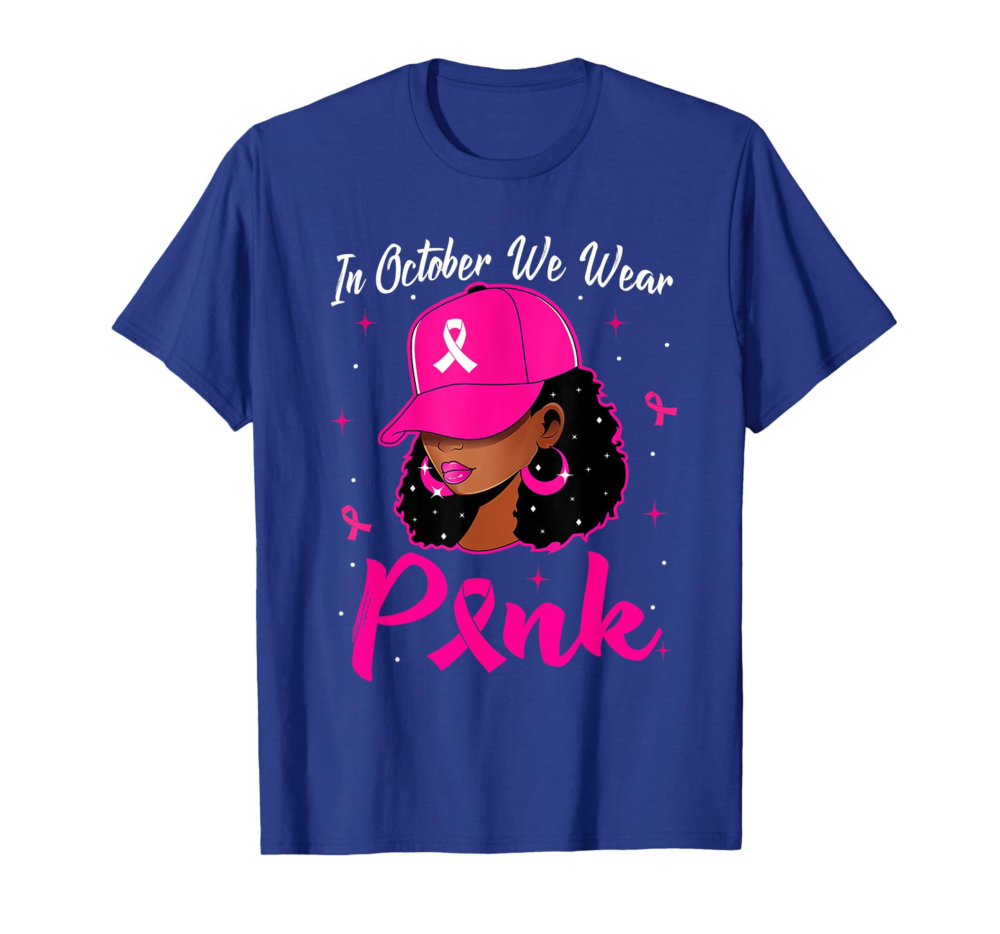 In October We Wear Pink Breast Cancer Awareness Black Women T-Shirt
