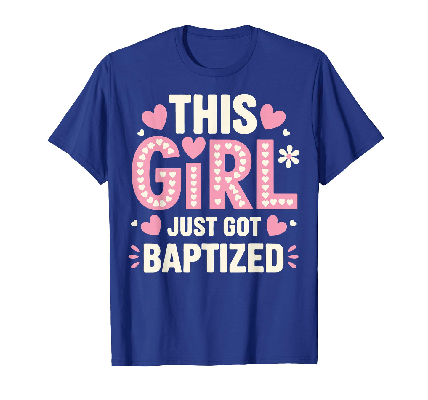This Girl Just Got Baptized Religious T-Shirt