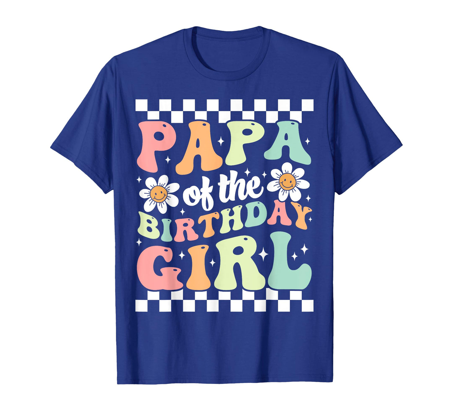 Papa of The Birthday Girl Retro Family Groovy Birthday Party T-Shirt