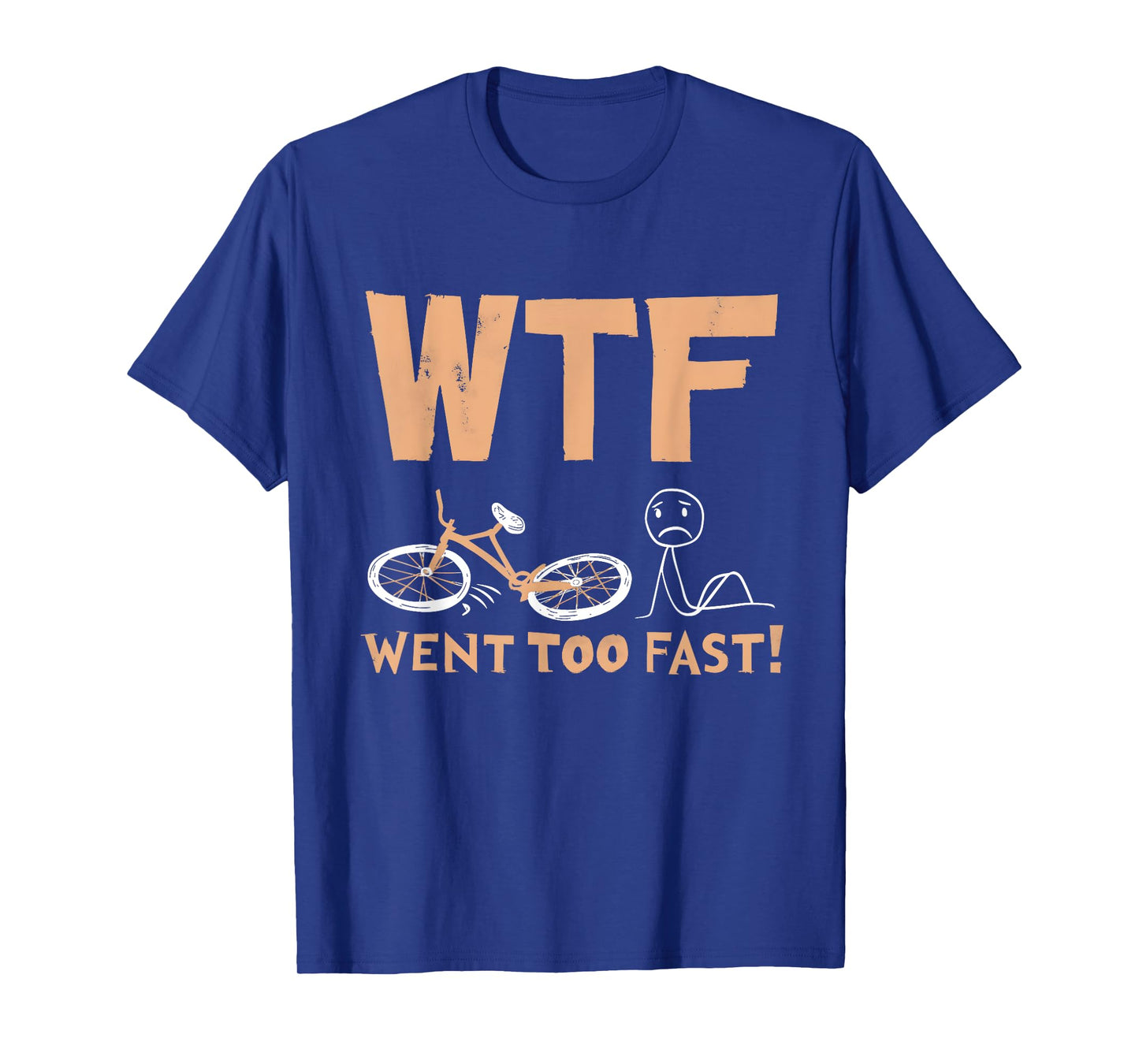 WTF - Went Too Fast Funny Bicycle Cycling Distressed Style T-Shirt