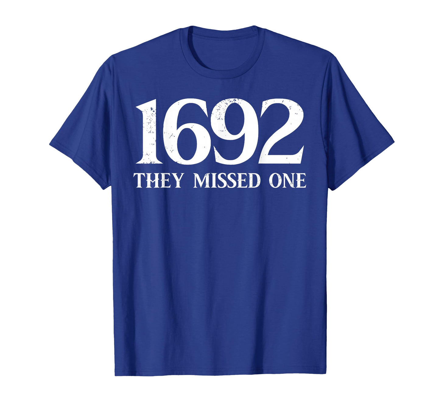 1692 They Missed One Funny Halloween Spooky Witch Salem T-Shirt