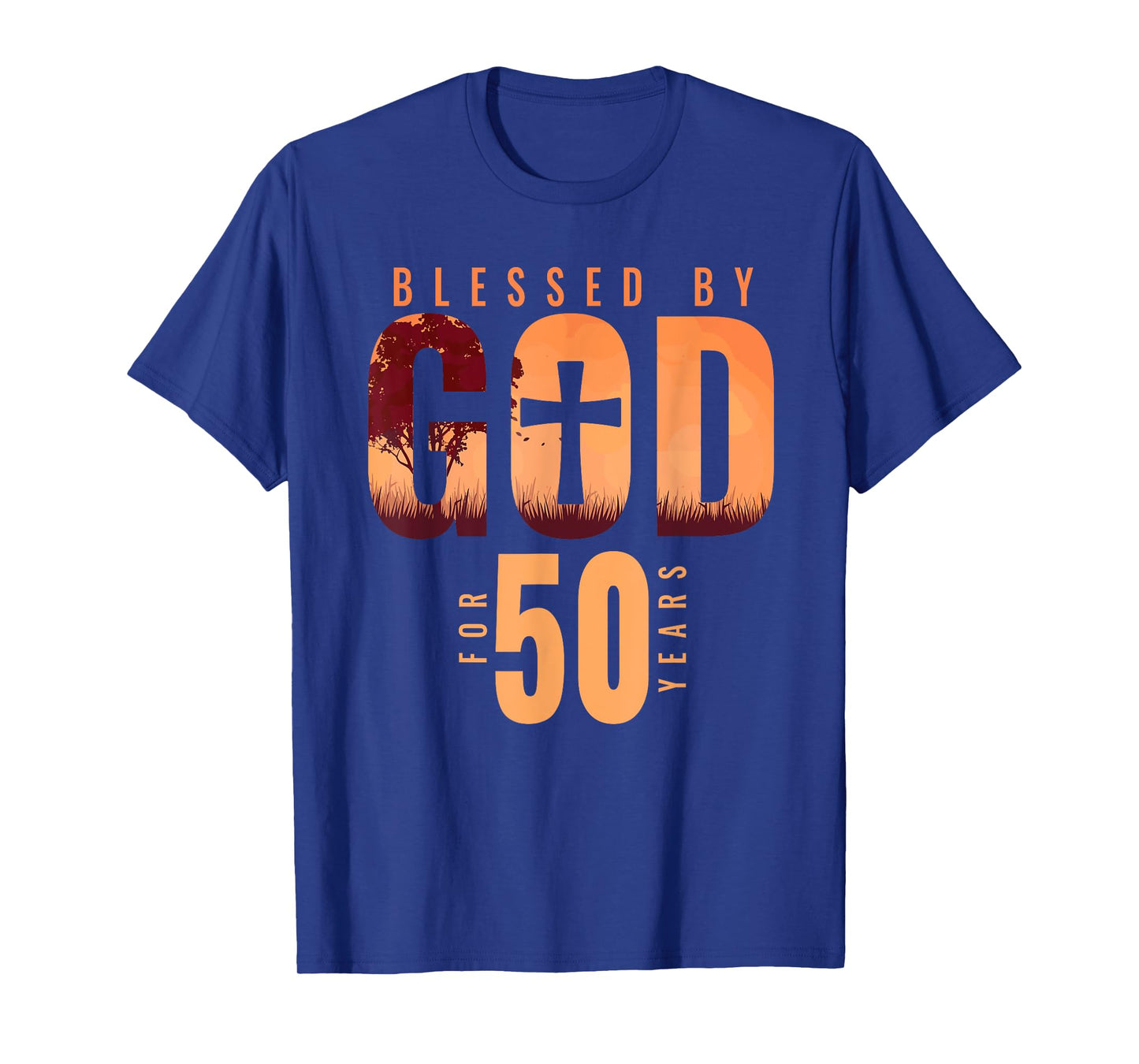 Blessed By God For 50 Years 50th Birthday Religious Theme T-Shirt