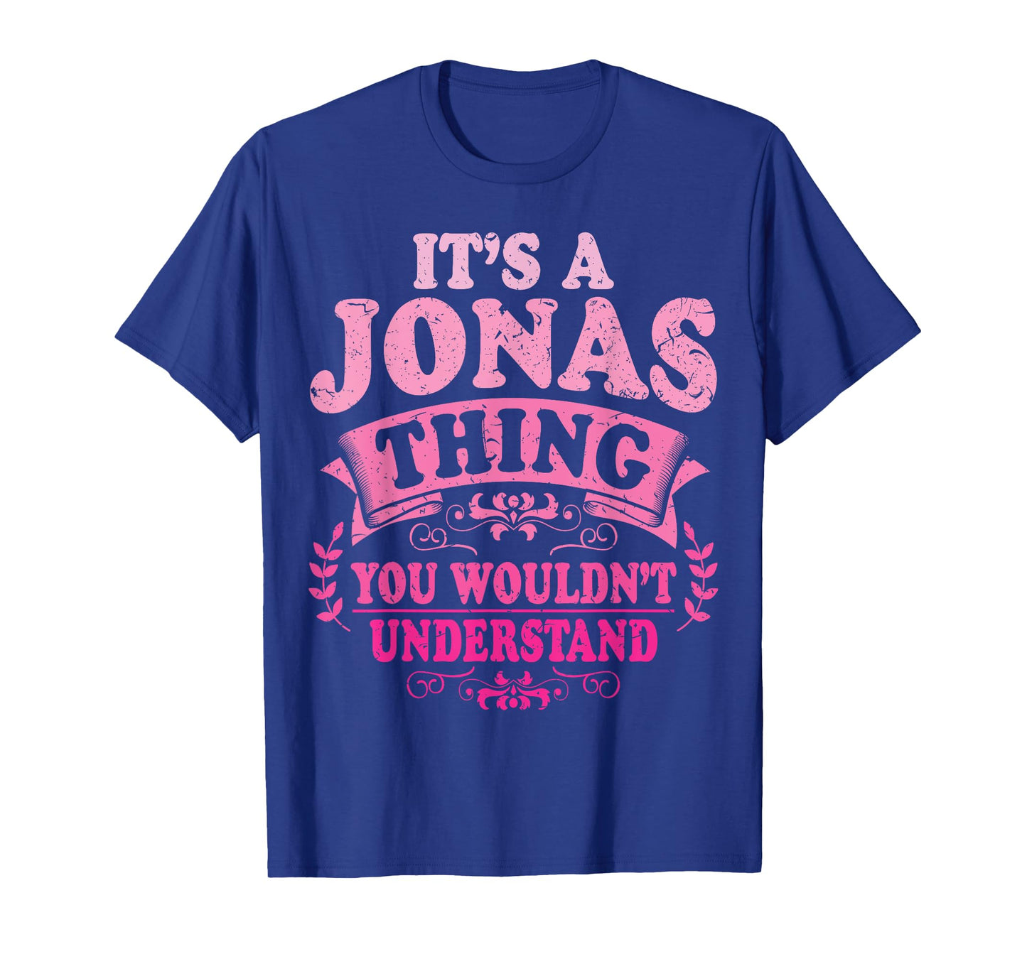 It's A Jonas Thing You Wouldn't Understand Jonas T-Shirt