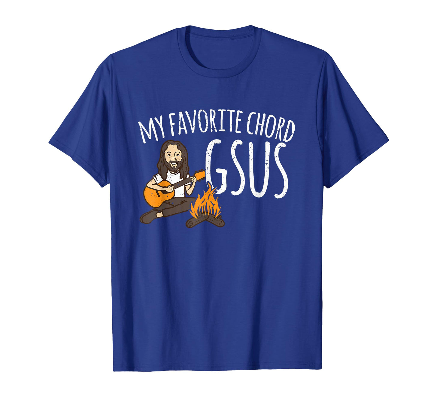 My Favorite Chord Is Gsus Jesus Guitar Campfire Camping T-Shirt