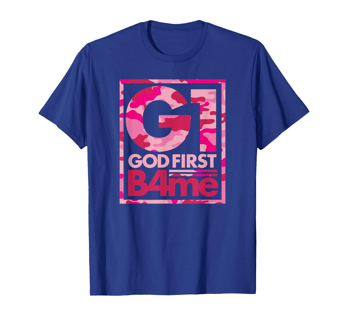 Pink Camo G1 God First Before Me Christian T-Shirt