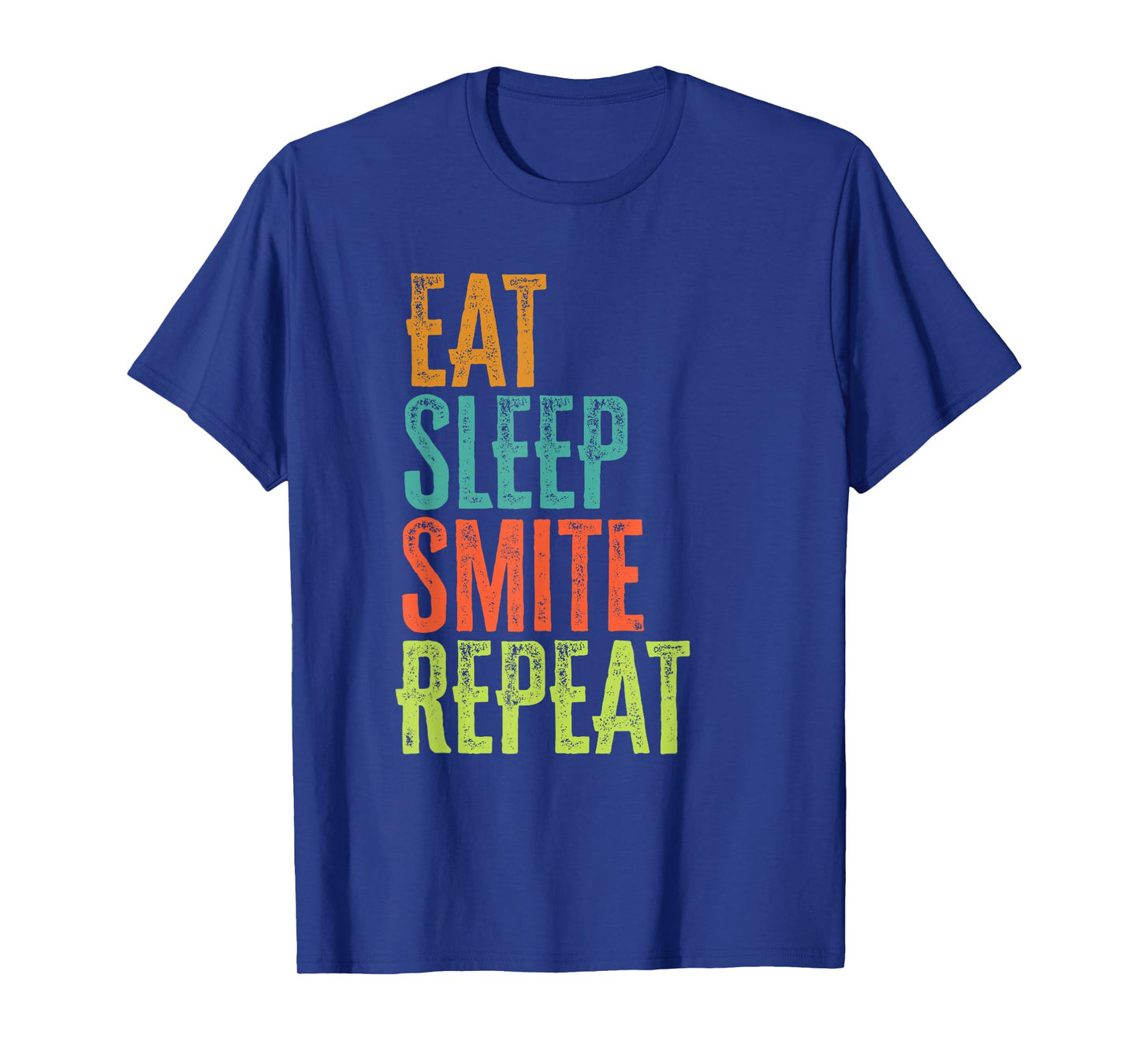 Retro Eat Sleep Smite Repeat Strike Strongly Legend Player T-Shirt