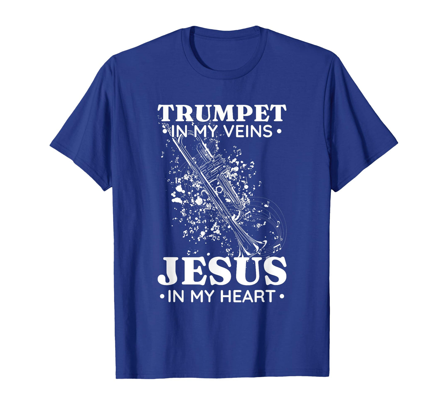 Trumpet in My Veins Jesus In My Heart Trumpet Senior T-Shirt