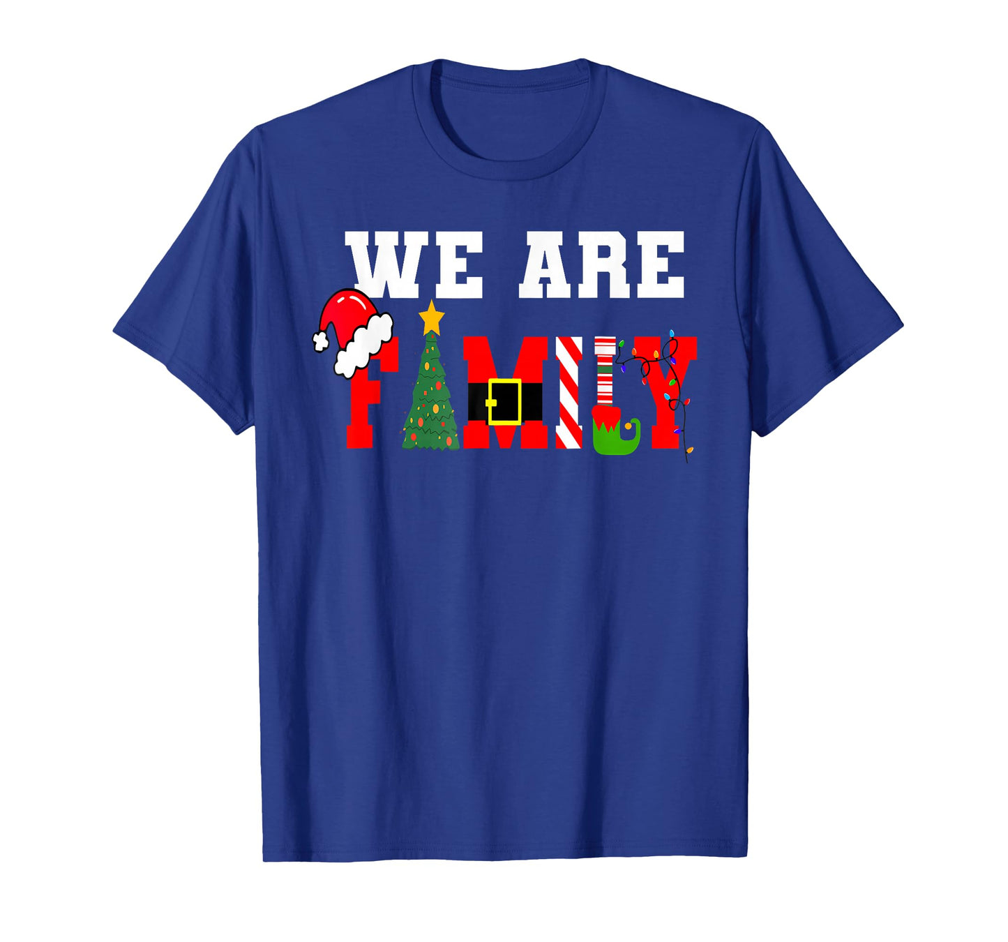 We Are Family Christmas Pajamas Funny Matching Xmas T-Shirt