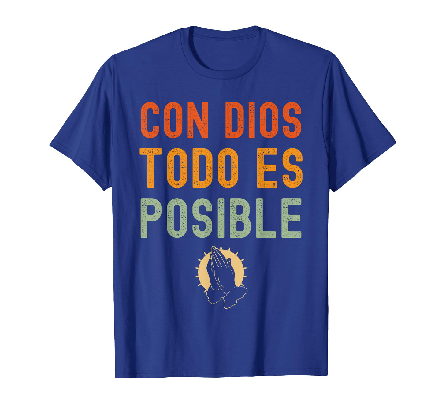 Con Dios Todo Es Posible Chirstian Espanol T-Shirt