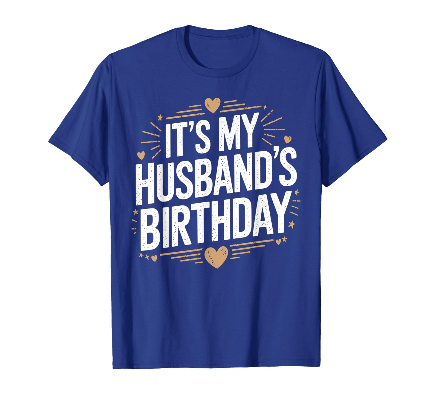 Distressed It's My husband's Birthday Vintage Men Women T-Shirt