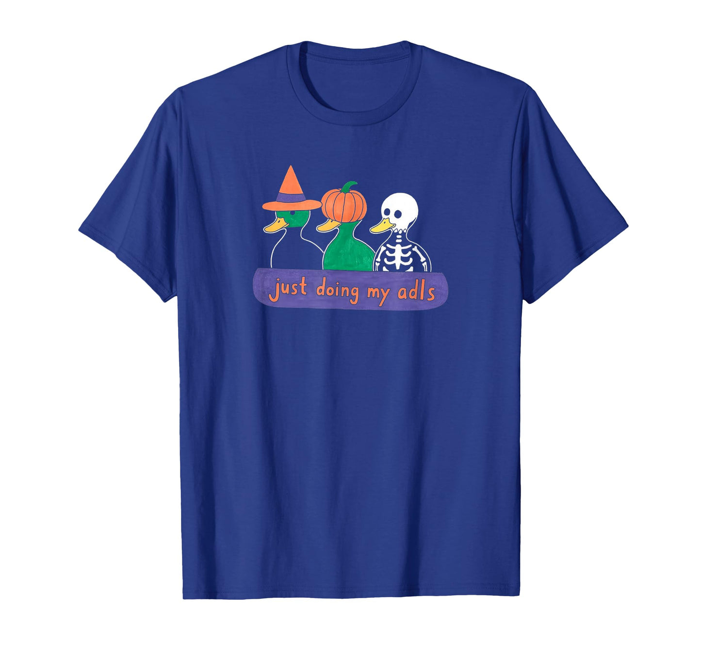 Cute Funny Silly Gooses Pumpkin Just Doing My ADLS Halloween T-Shirt