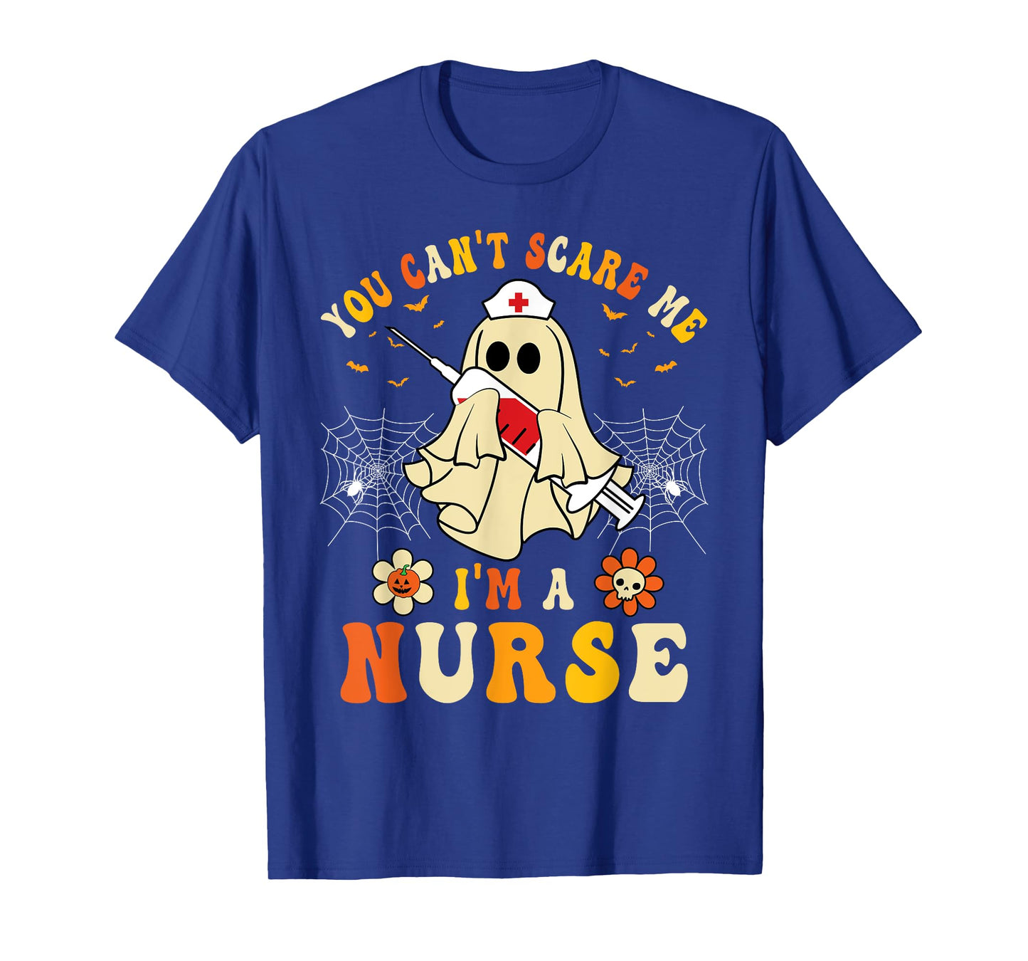 You Can't Scare Me I'm A Nurse Funny Halloween Ghost Nursing T-Shirt