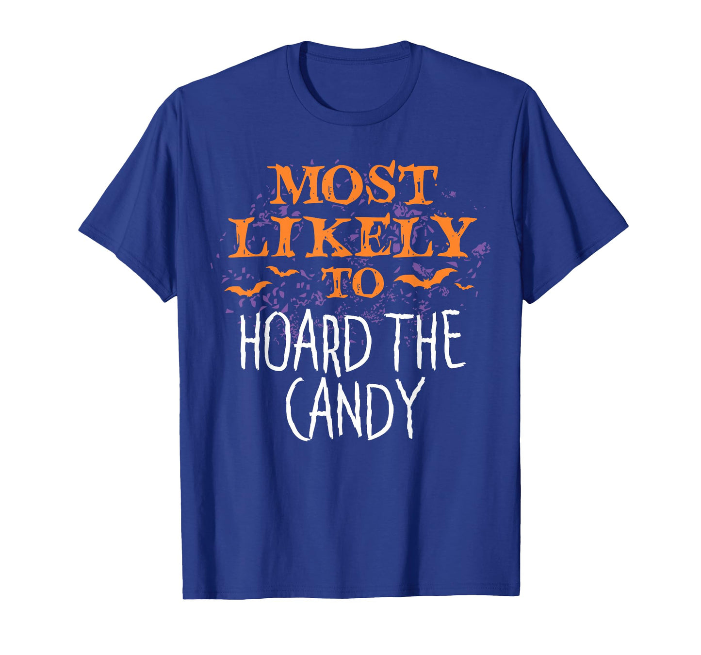 Most Likely To Halloween Hoard The Candy Matching T-Shirt