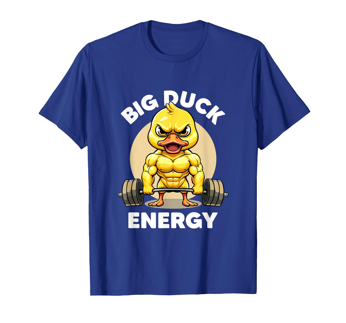 Big Duck Energy Duck Lovers Funny Gym Weightlifting Duck T-Shirt