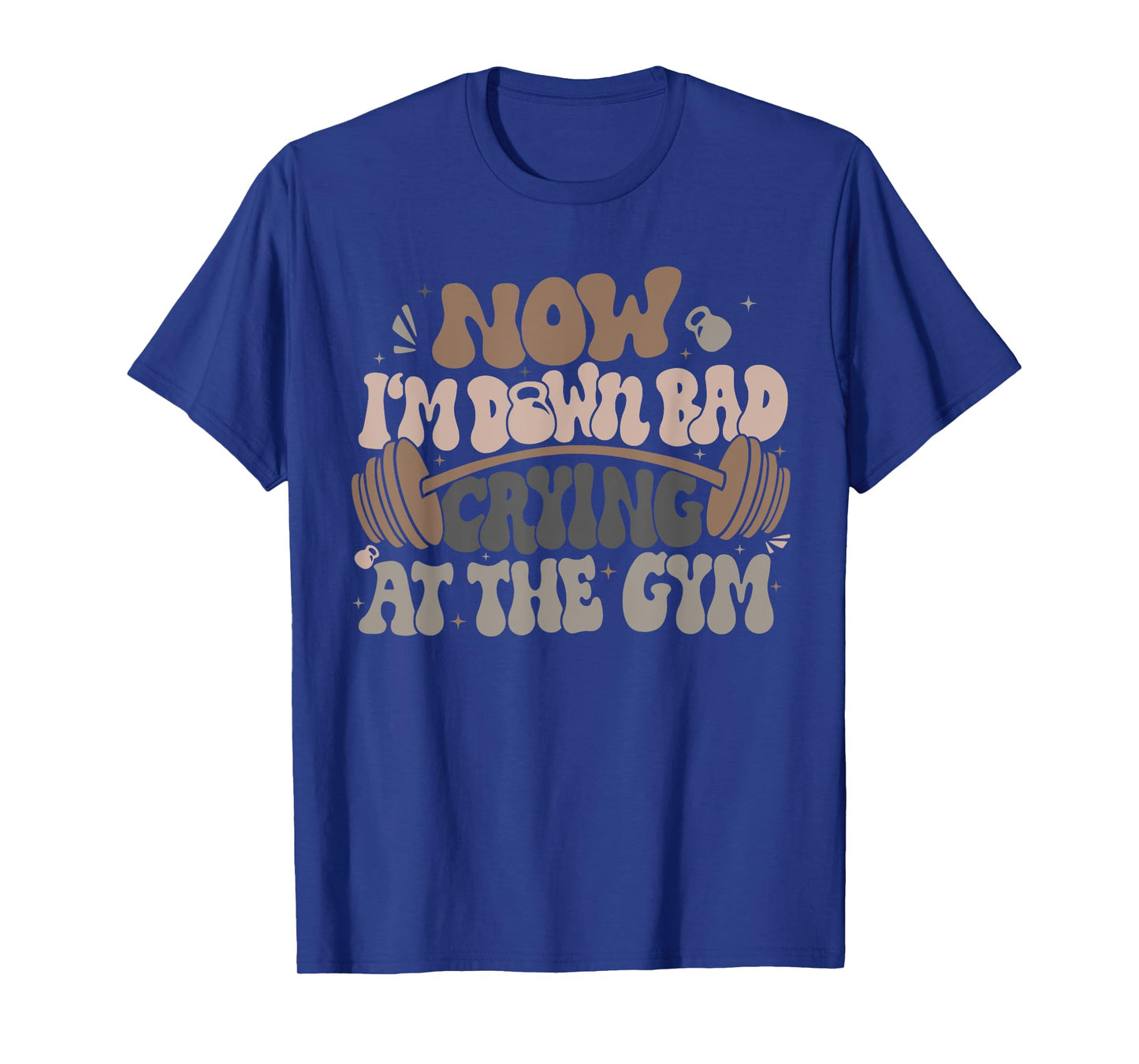 Funny Now I'm Down Bad Crying At The Gym T-Shirt, Small, Black