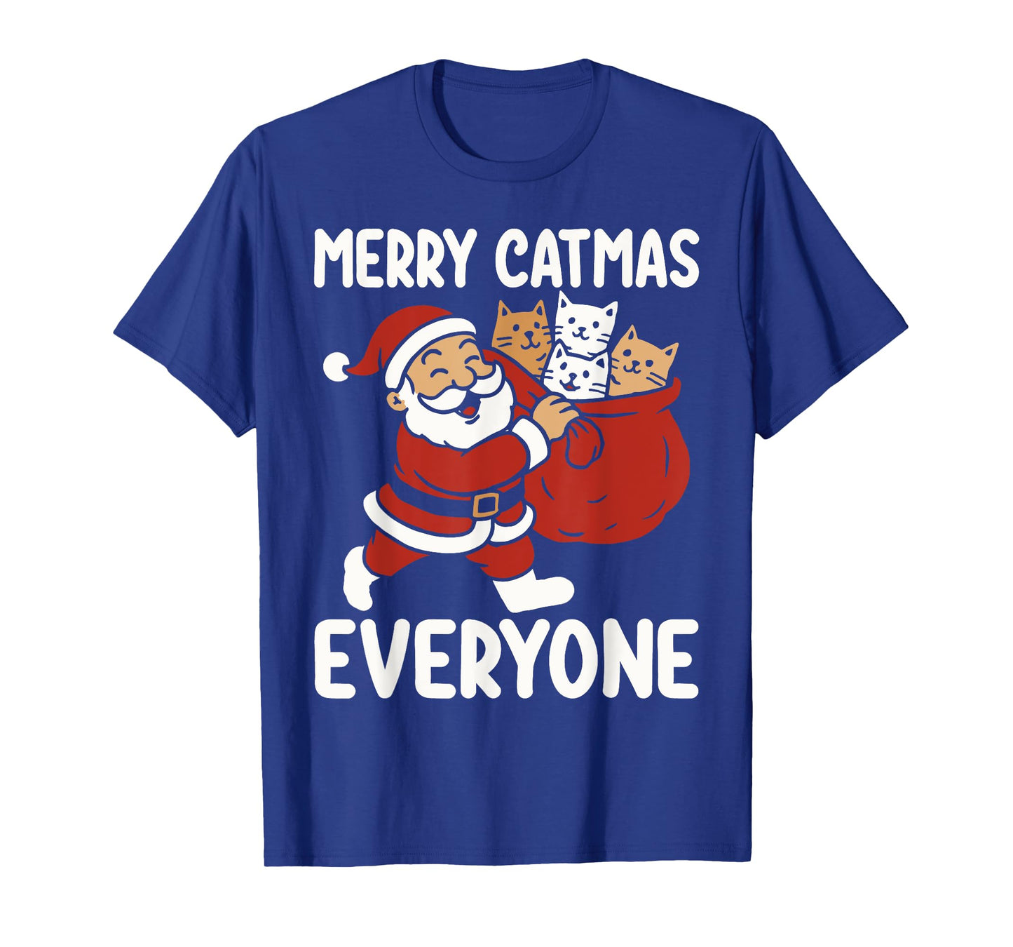 Merry Catmas Everyone, Christmas cat Pun Santa Claus T-Shirt